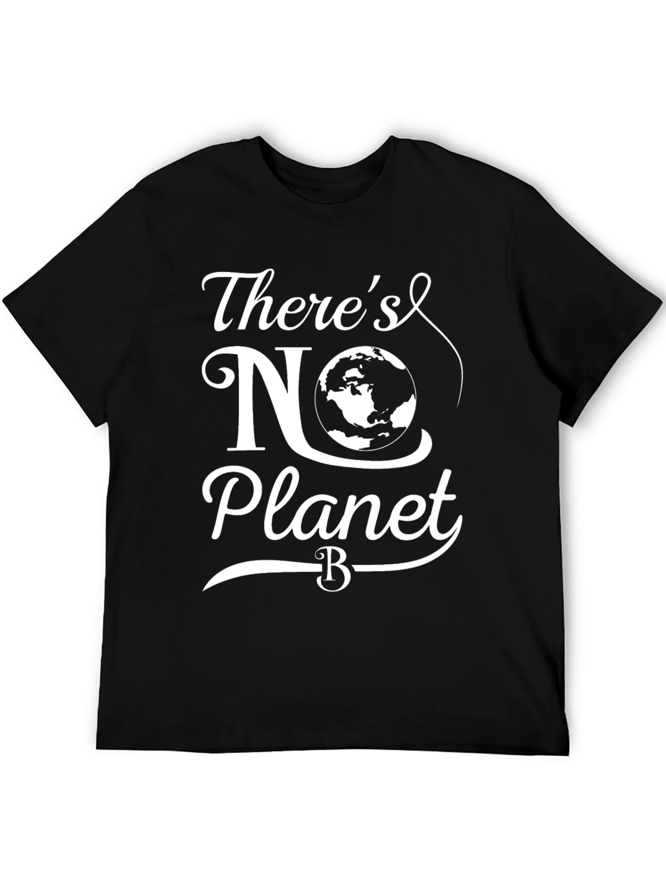 Theres No Planet B Graphic Tee