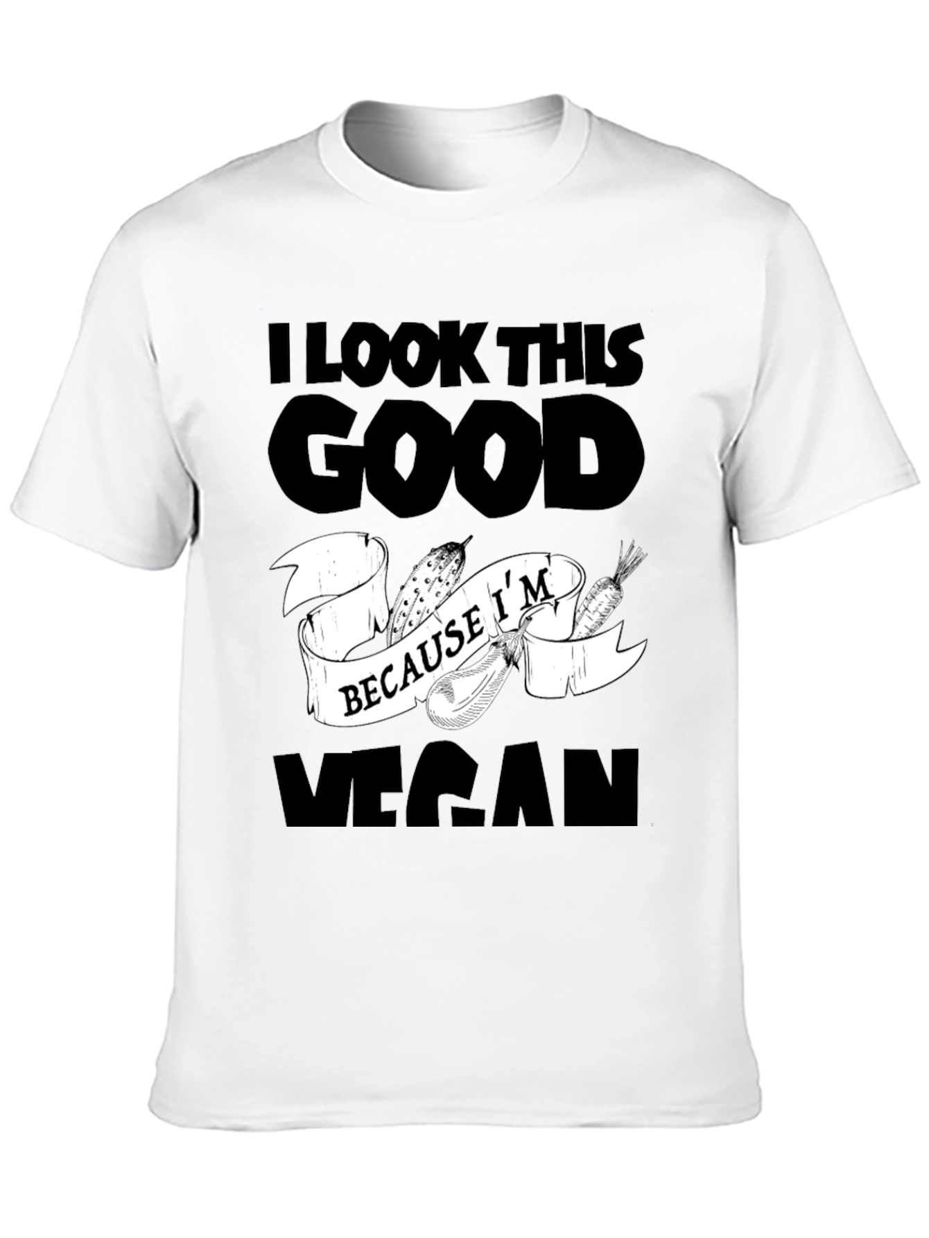 I Look This Good Vegan T-Shirt