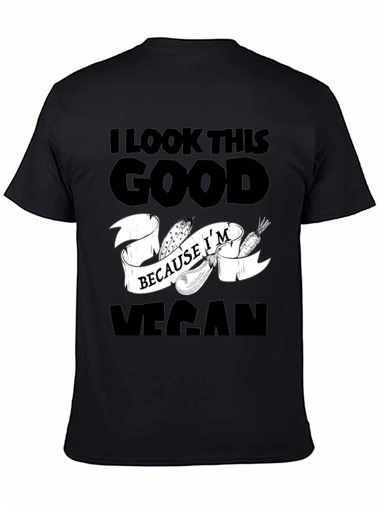 I Look This Good Vegan T-Shirt
