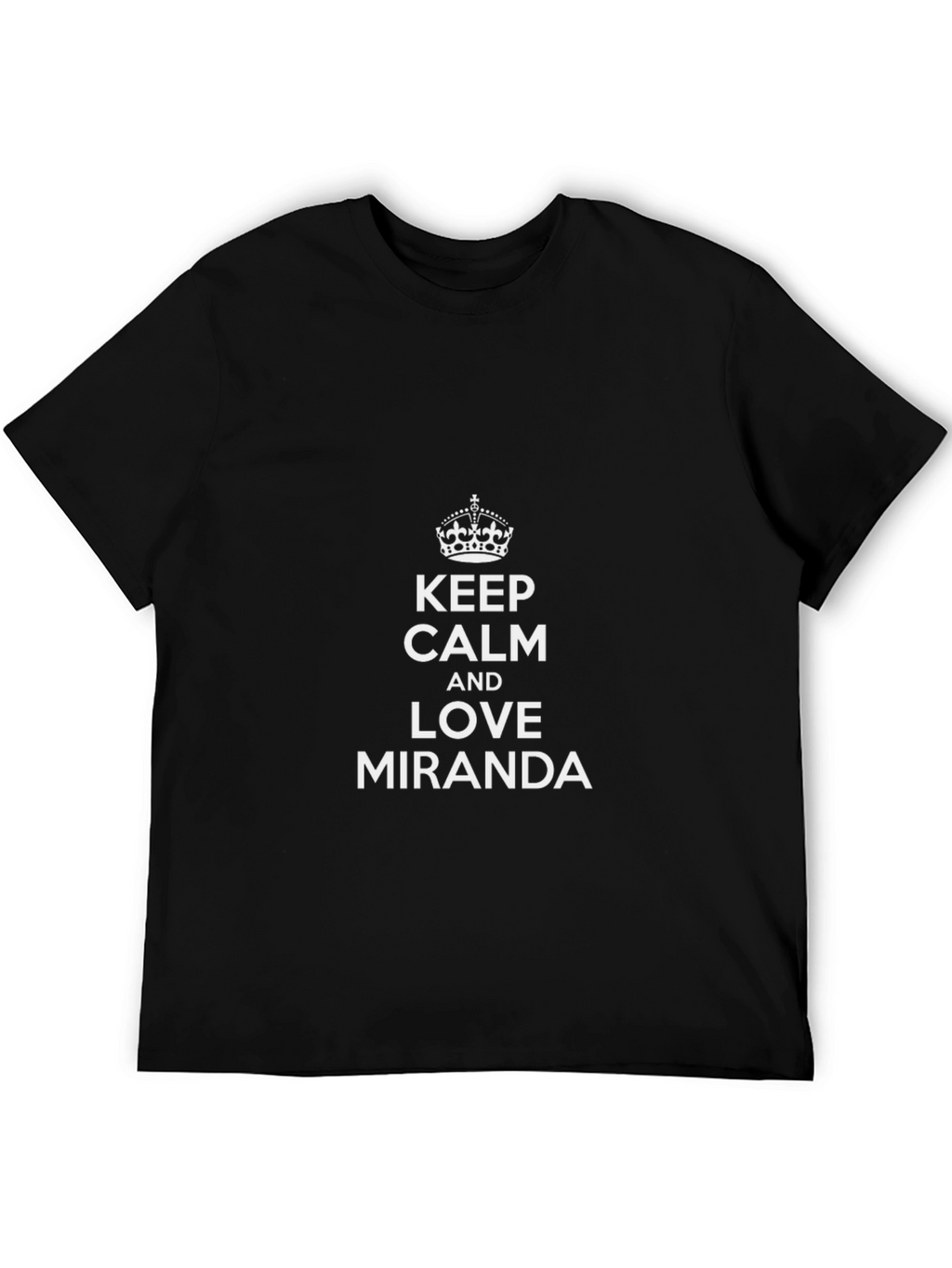 Keep Calm & Love Miranda - Black Tee