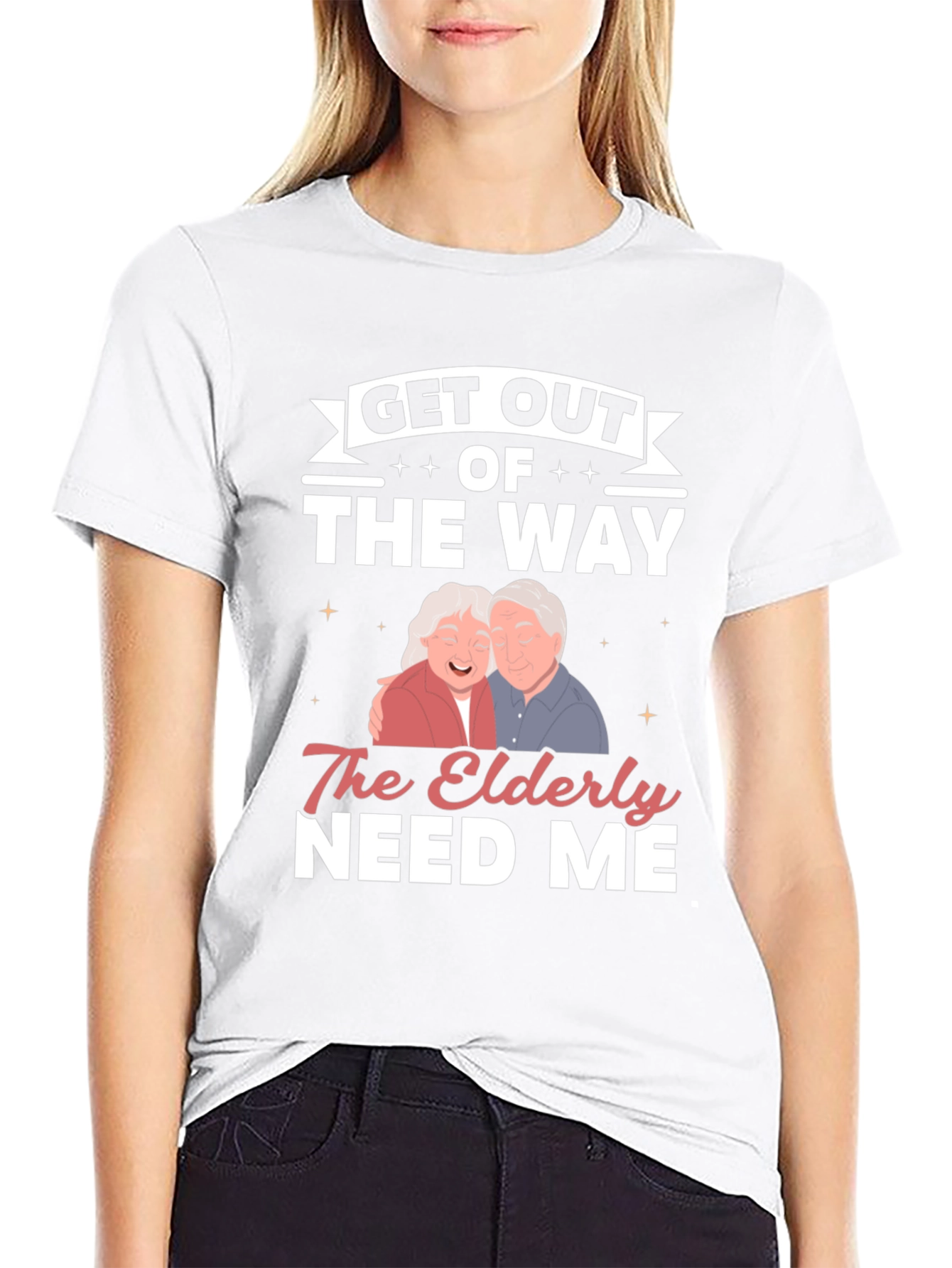 Elderly Needs Funny Graphic T-Shirt