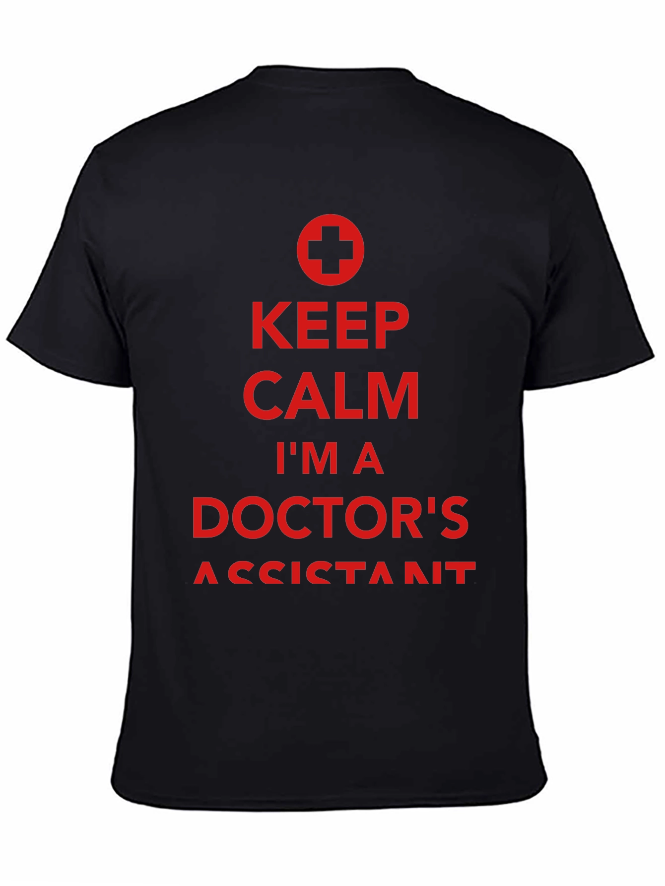 Keep Calm Doctors Assistant Tee