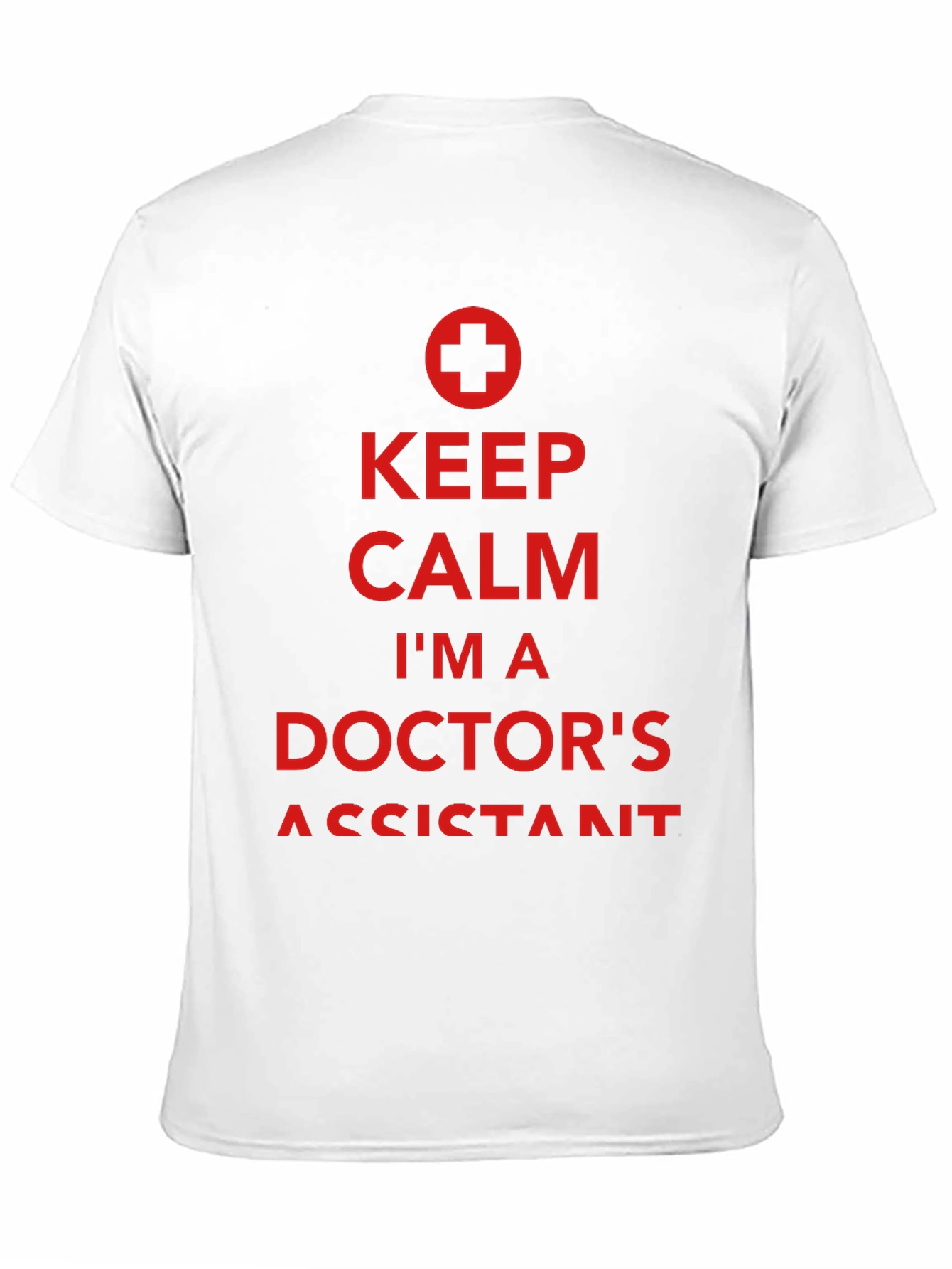 Keep Calm Doctors Assistant Tee