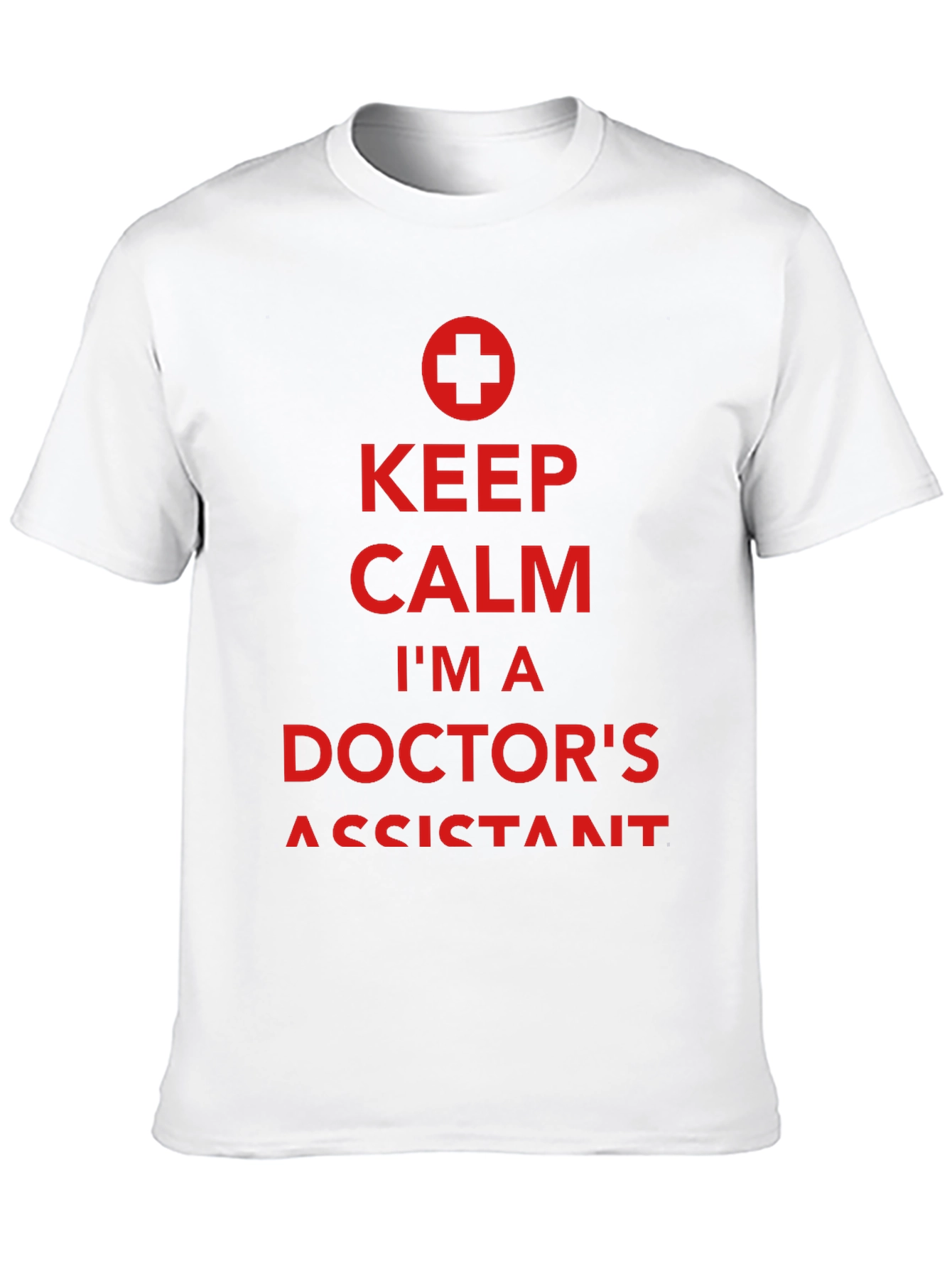 Keep Calm Doctors Assistant Tee