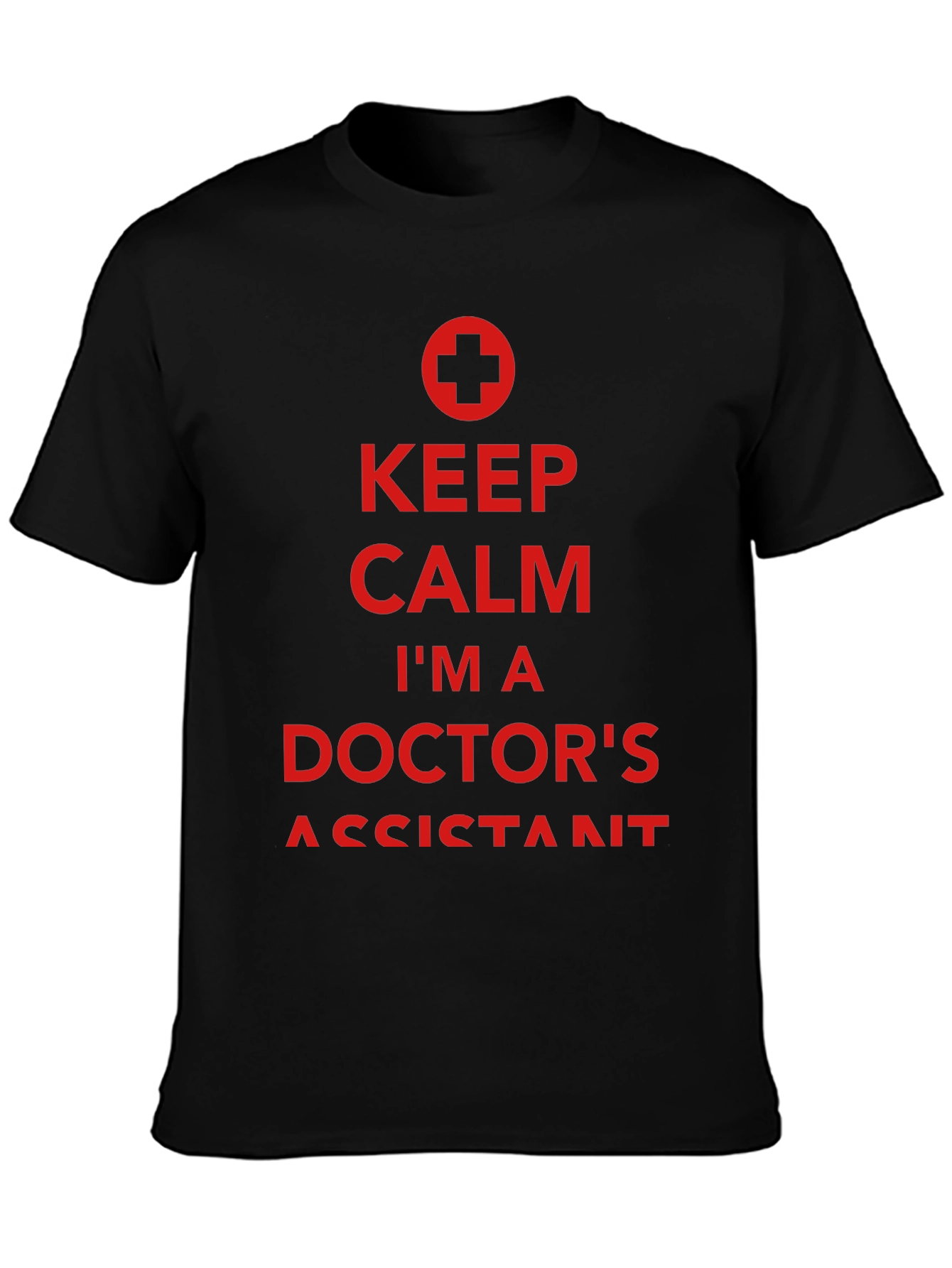 Keep Calm Doctors Assistant Tee