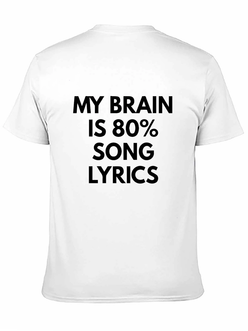 My Brain is 80% Song Lyrics T-Shirt