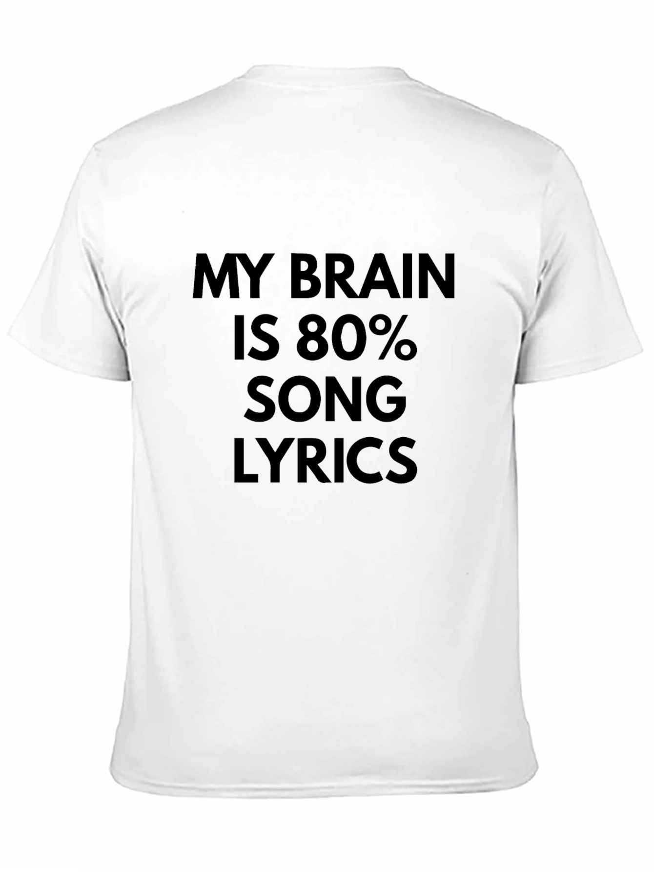 My Brain is 80% Song Lyrics T-Shirt