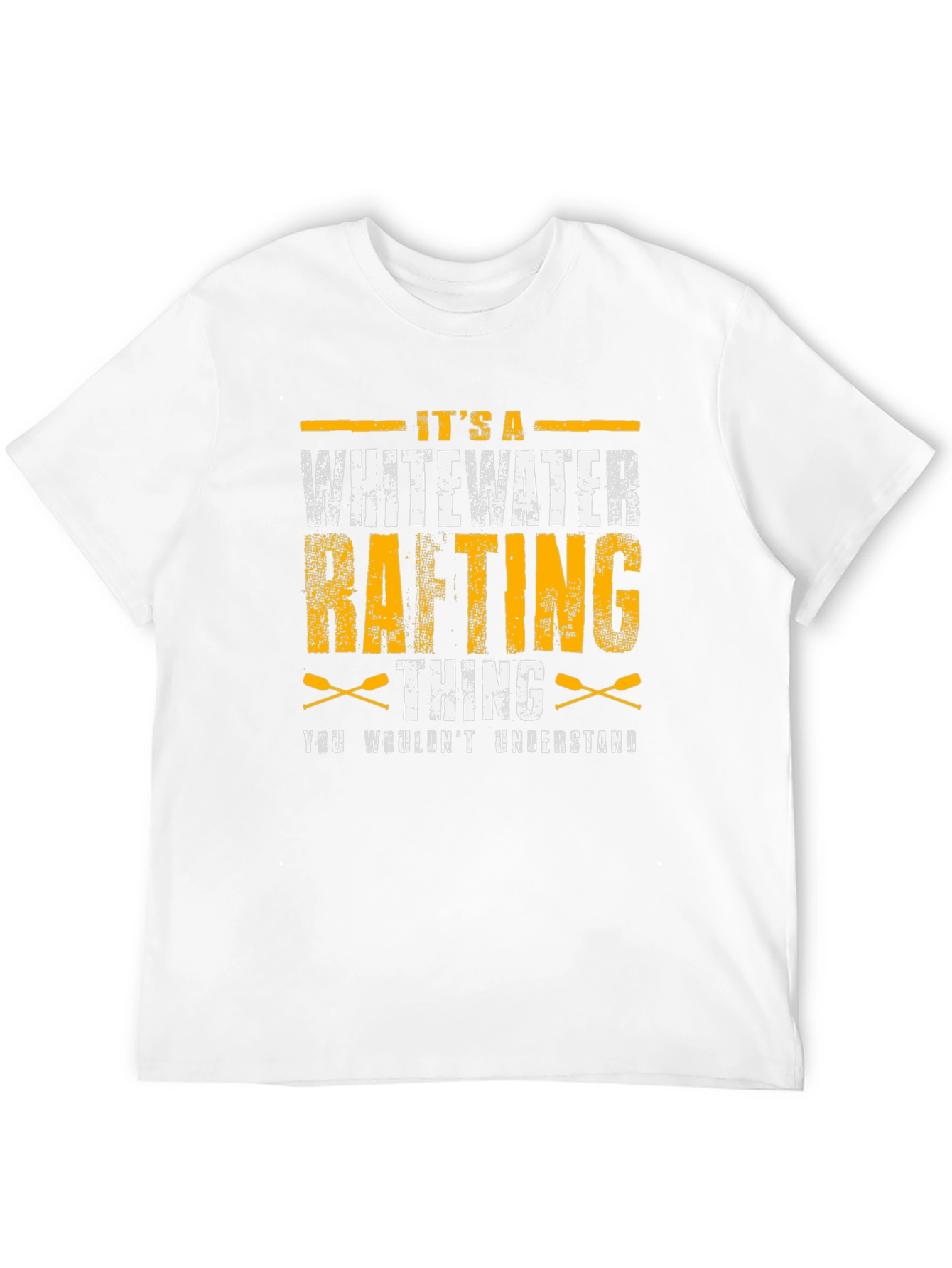 Whitewater Rafting T-Shirt - Its a Thing