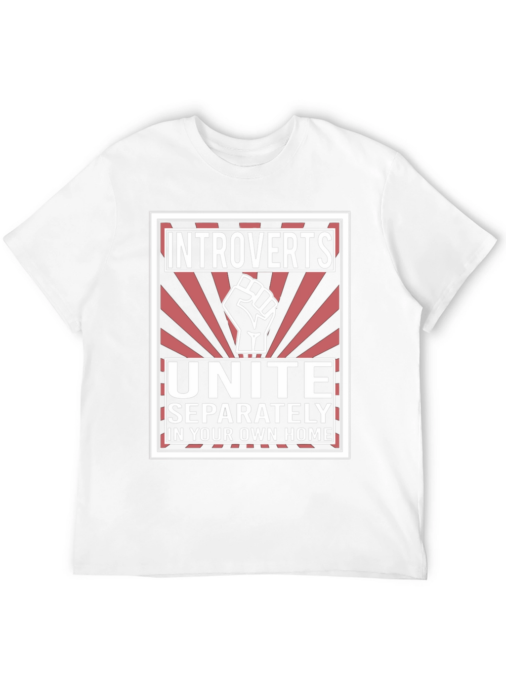 Introverts Unite T-Shirt - Separately At Home!