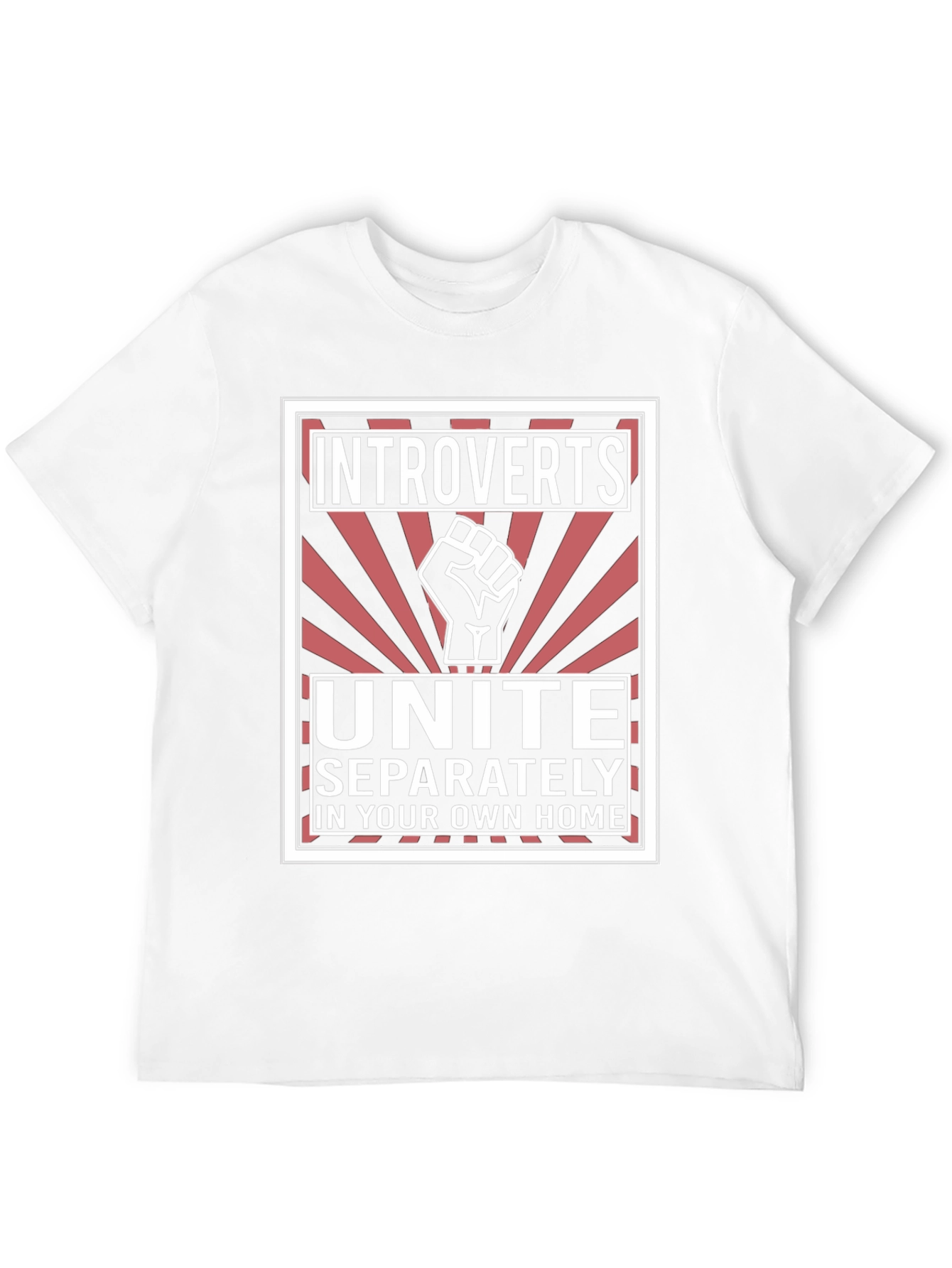 Introverts Unite T-Shirt - Separately At Home!