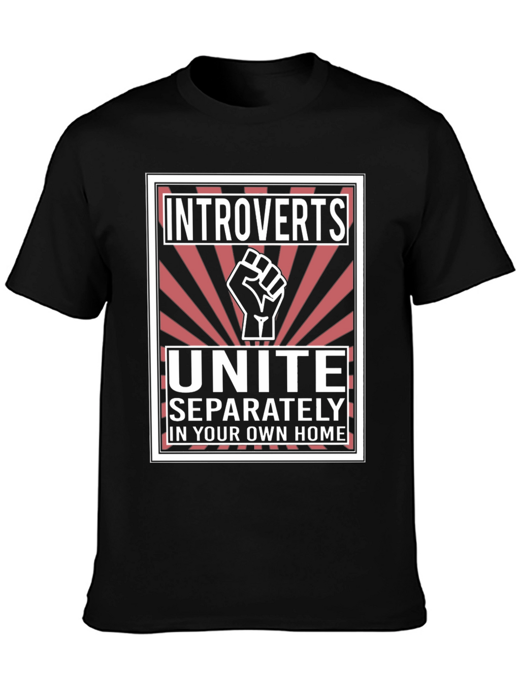 Introverts Unite T-Shirt - Separately At Home!