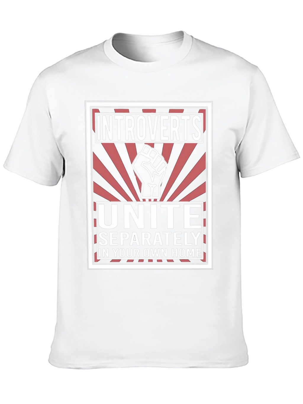 Introverts Unite T-Shirt - Separately At Home!