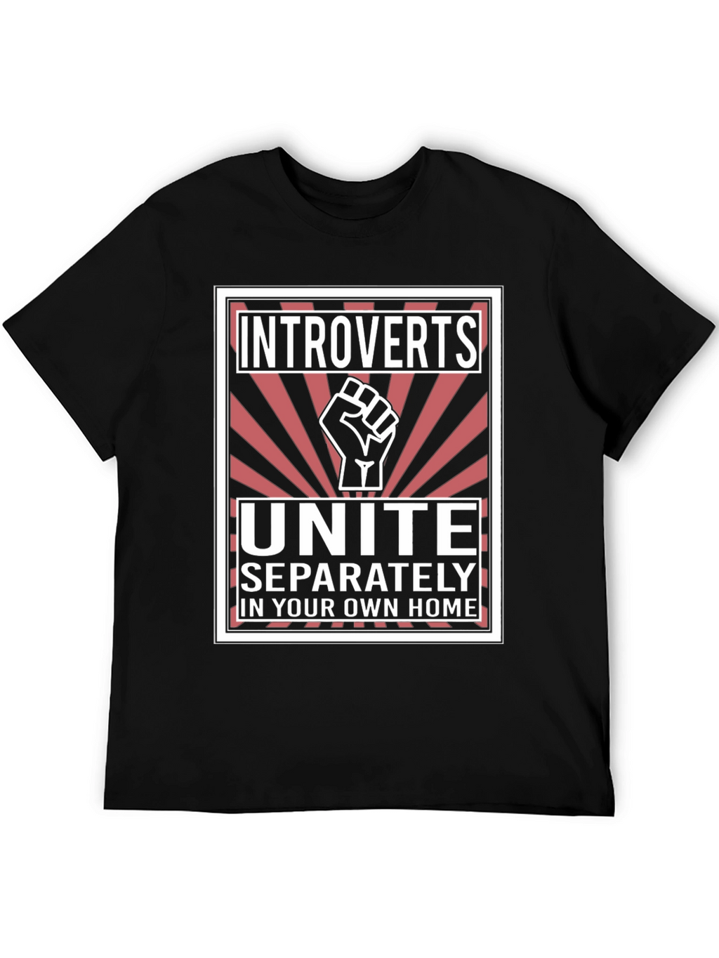 Introverts Unite T-Shirt - Separately At Home!