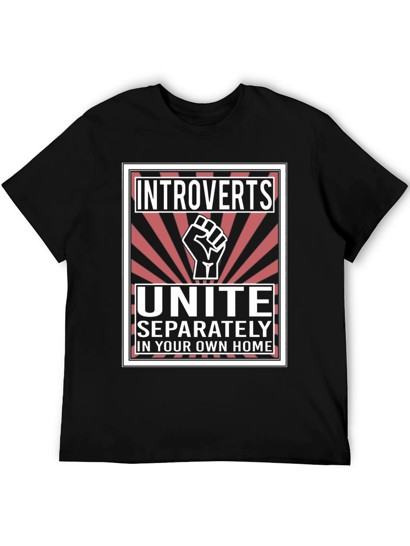 Introverts Unite T-Shirt - Separately At Home!