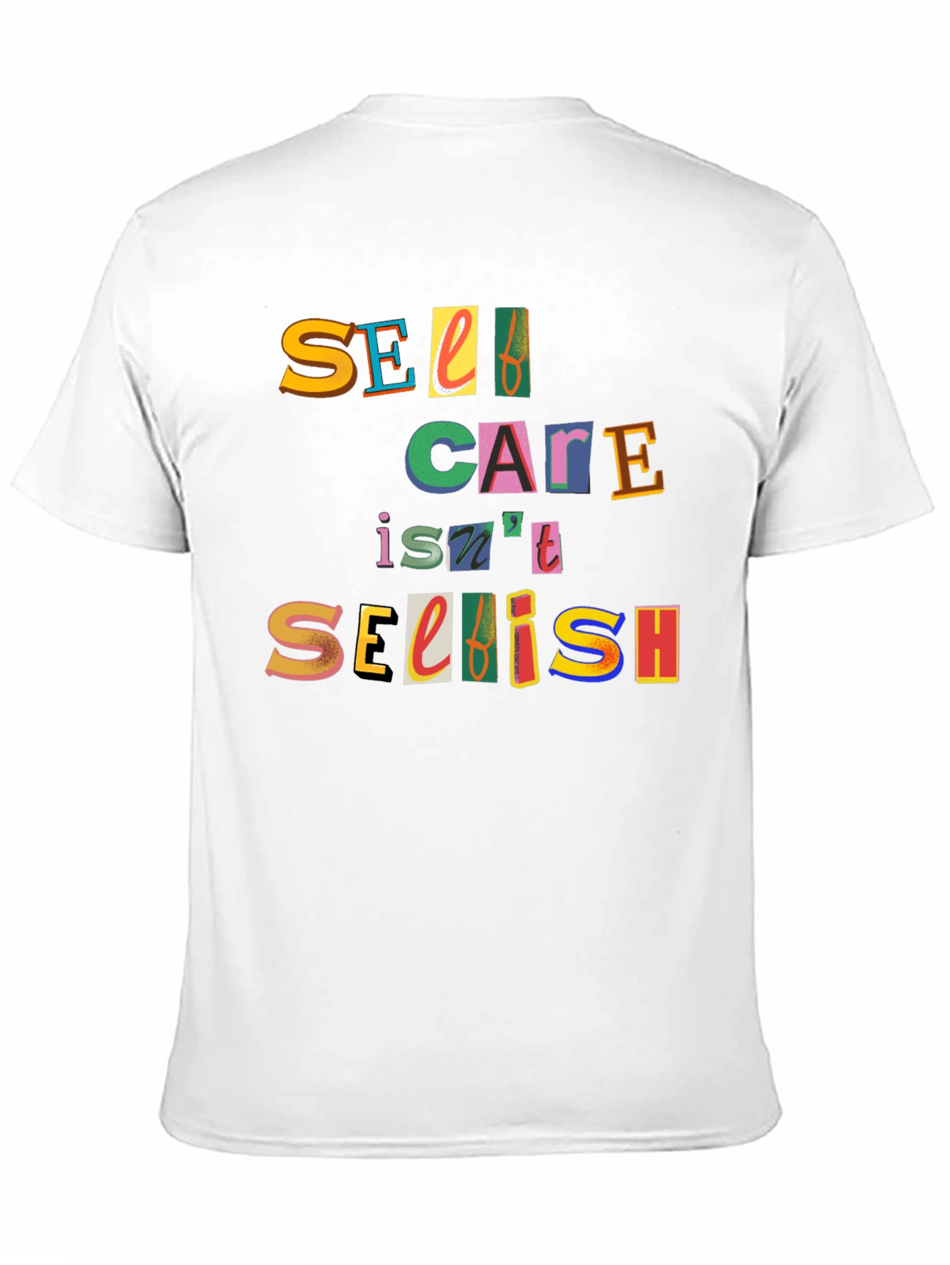 Self Care Isnt Selfish Graphic Tee