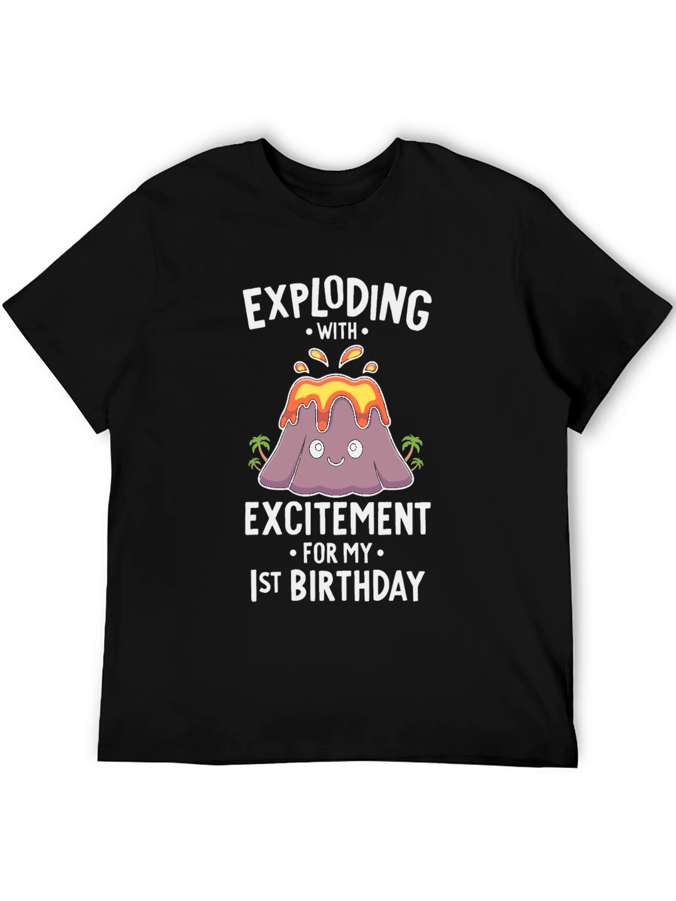 Exploding with Excitement 1st Birthday Volcano T-Shirt