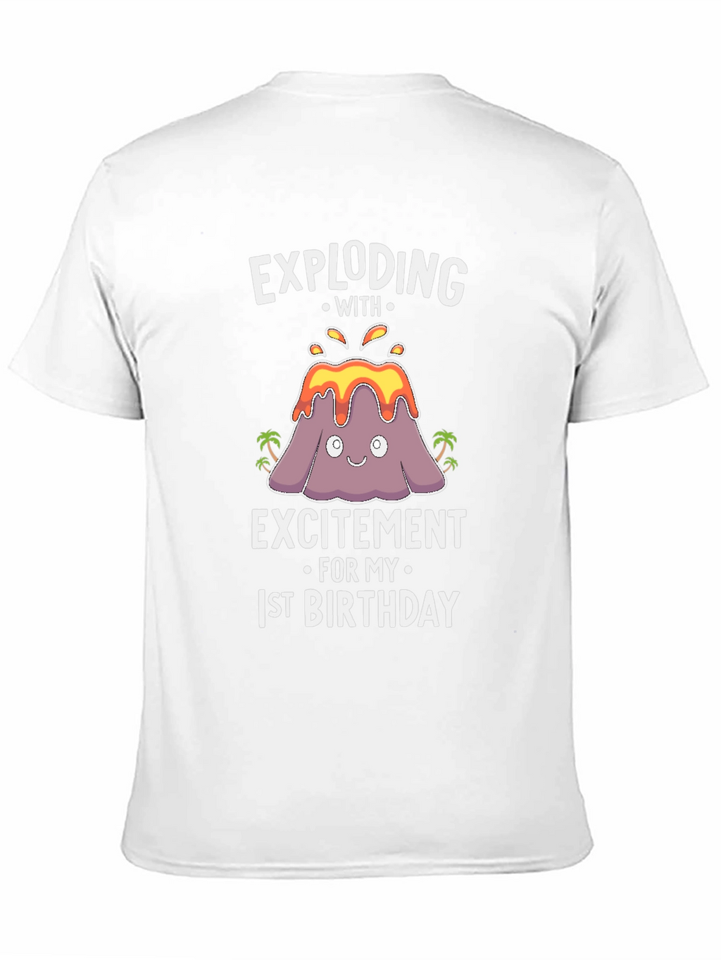 Exploding with Excitement 1st Birthday Volcano T-Shirt