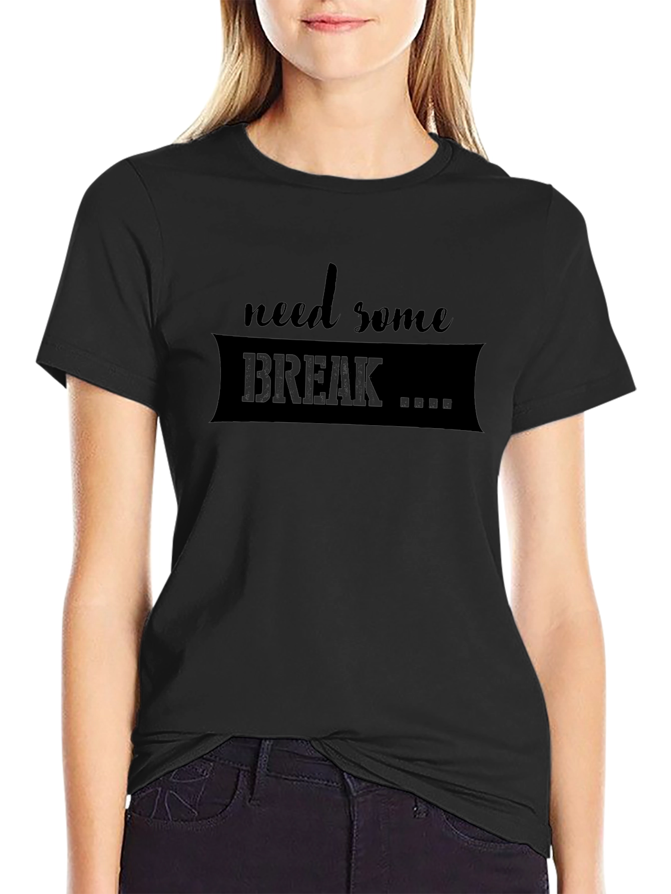 Need Some Break T-Shirt - Relaxed Fit