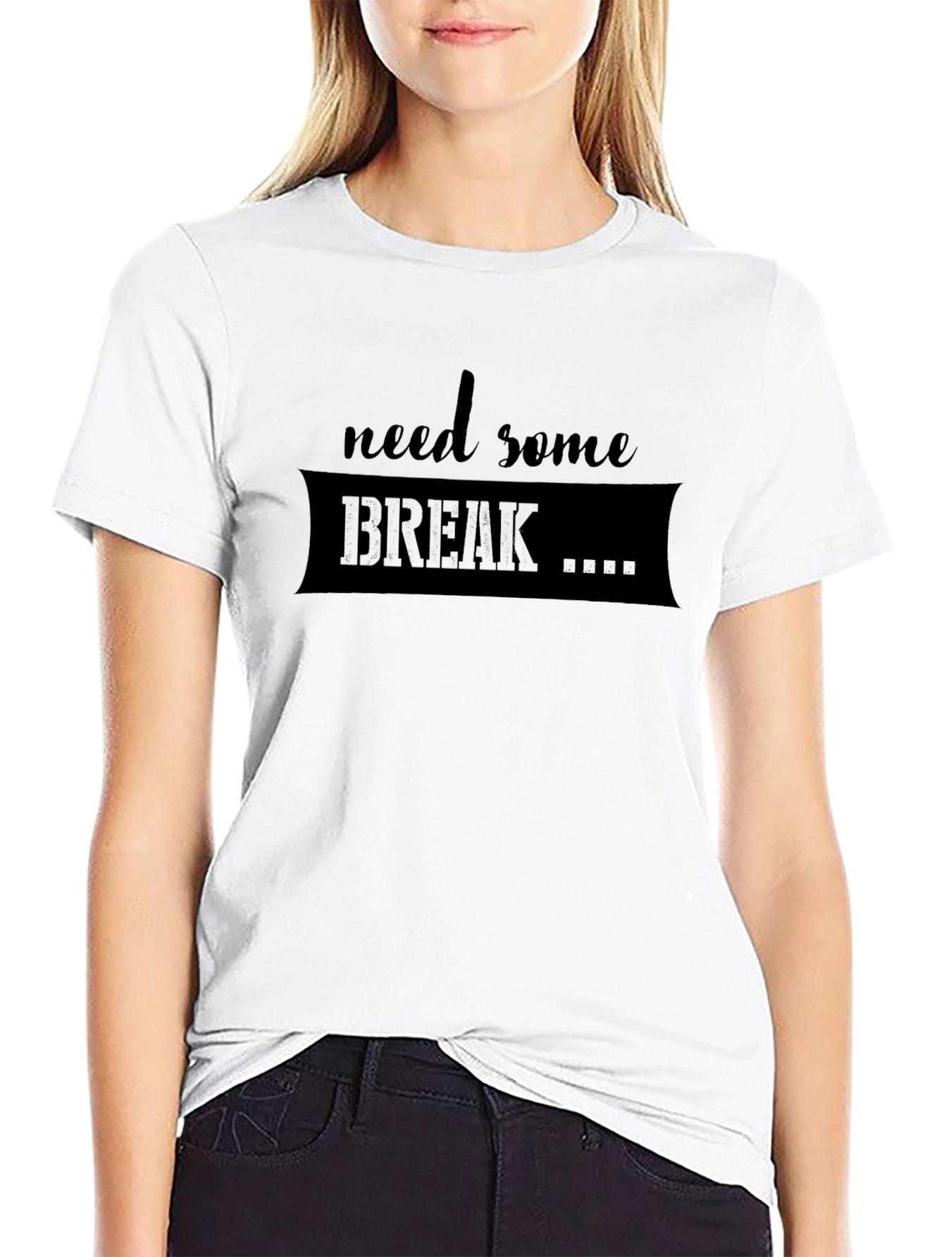 Need Some Break T-Shirt - Relaxed Fit