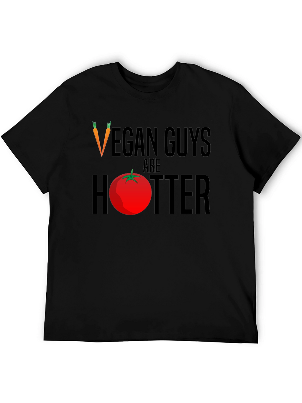 Vegan Guys Are Hotter T-Shirt