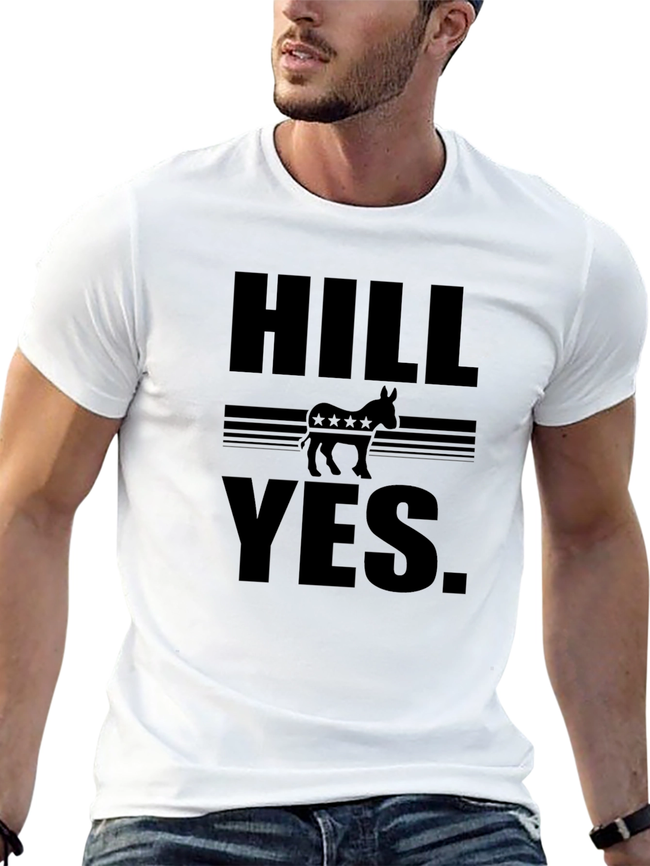 HILL YES. Political T-Shirt