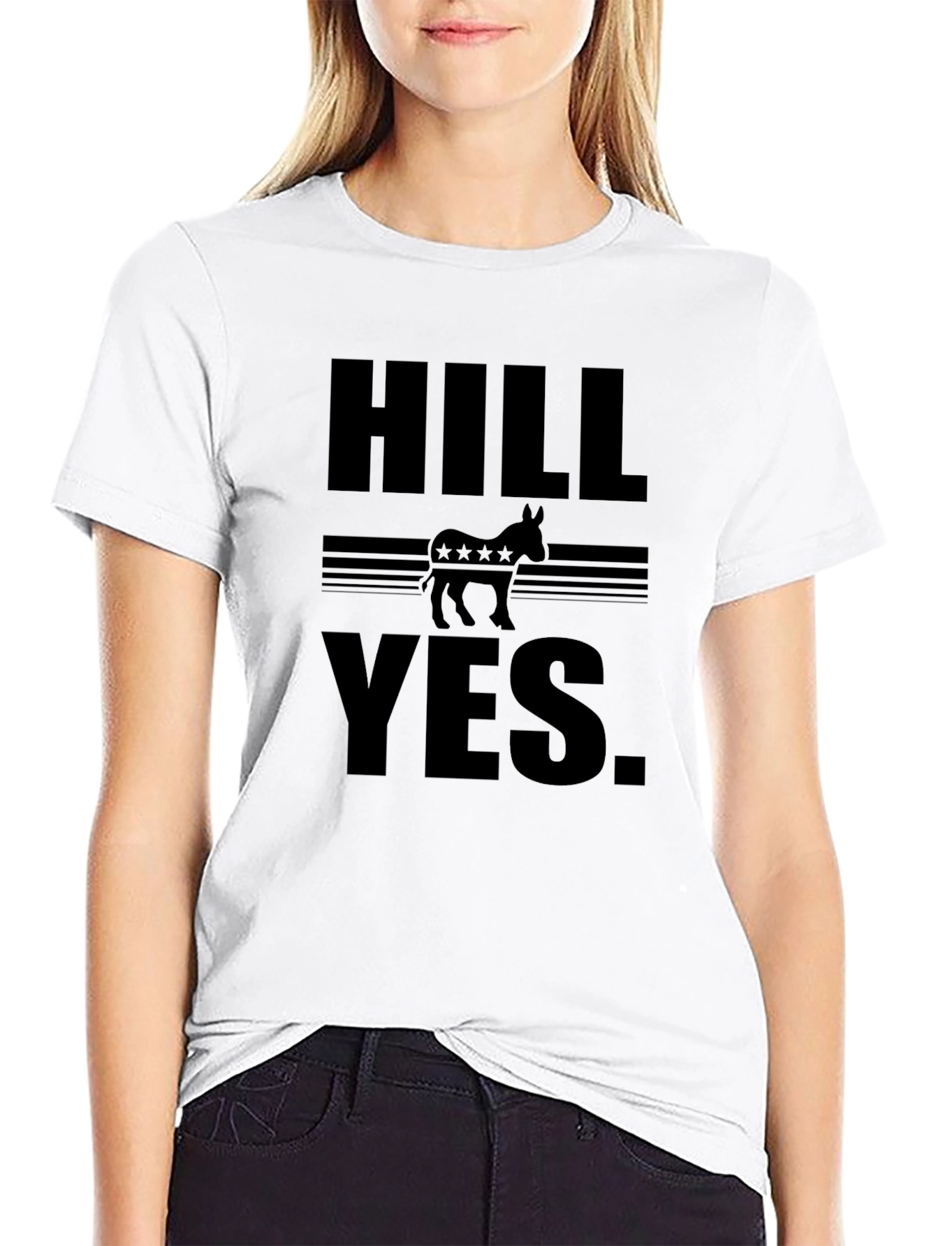 HILL YES. Political T-Shirt