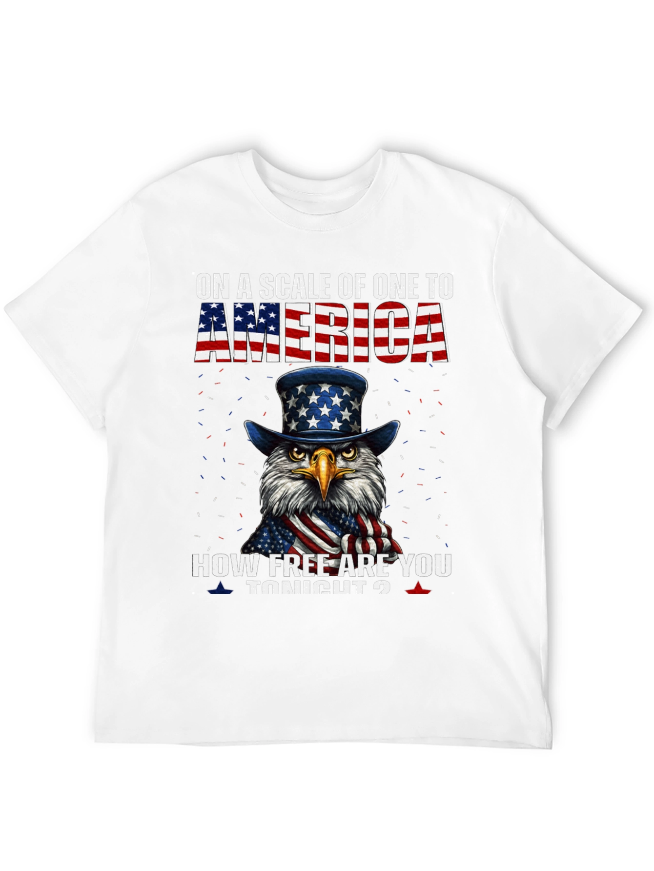 Patriotic Eagle T-Shirt - How Free Are You Tonight?