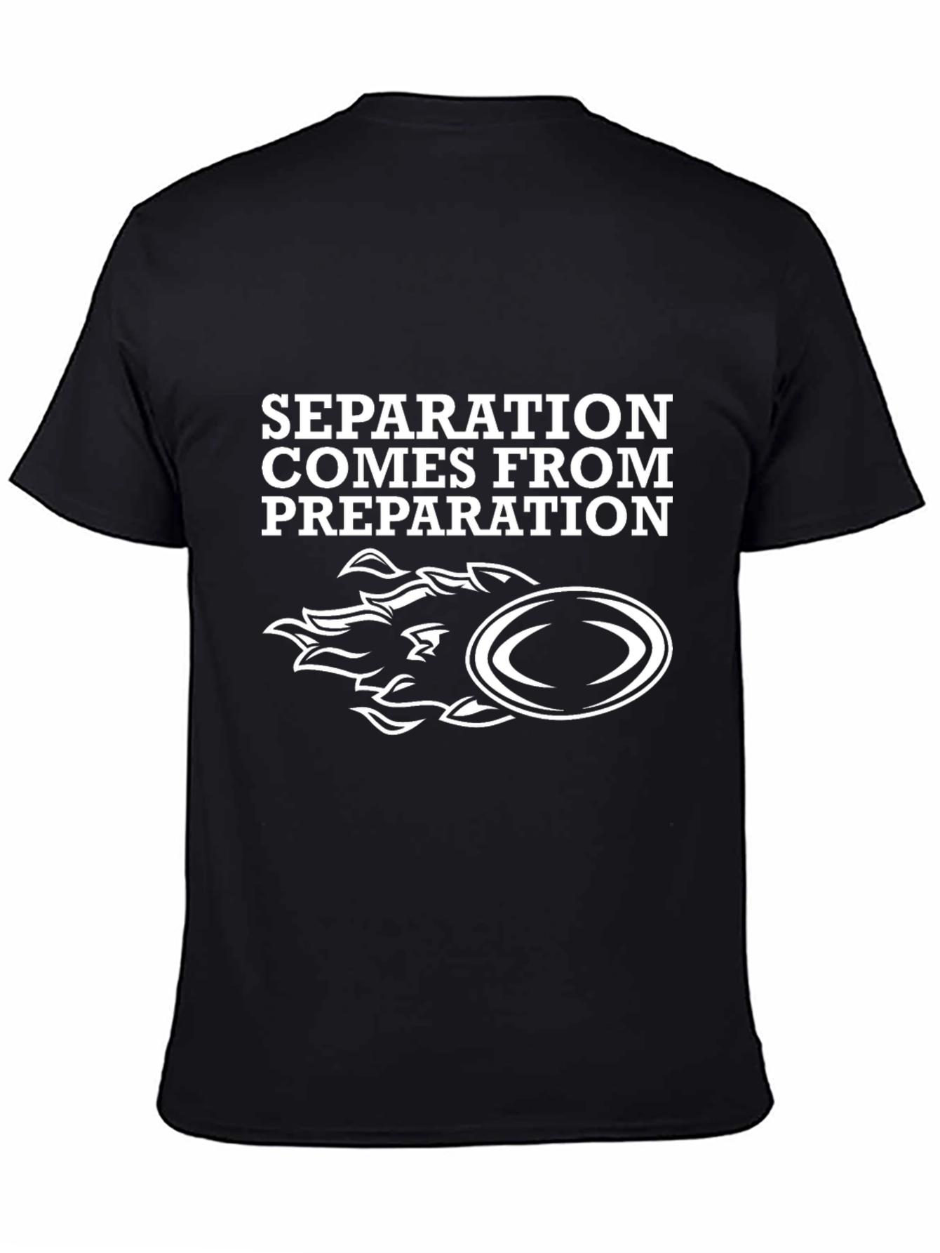 Separation Comes From Preparation Black T-Shirt