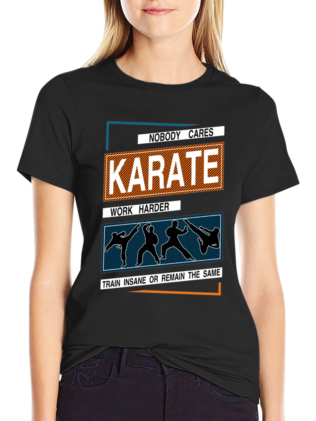 Karate Training T-Shirt: Nobody Cares Work Harder