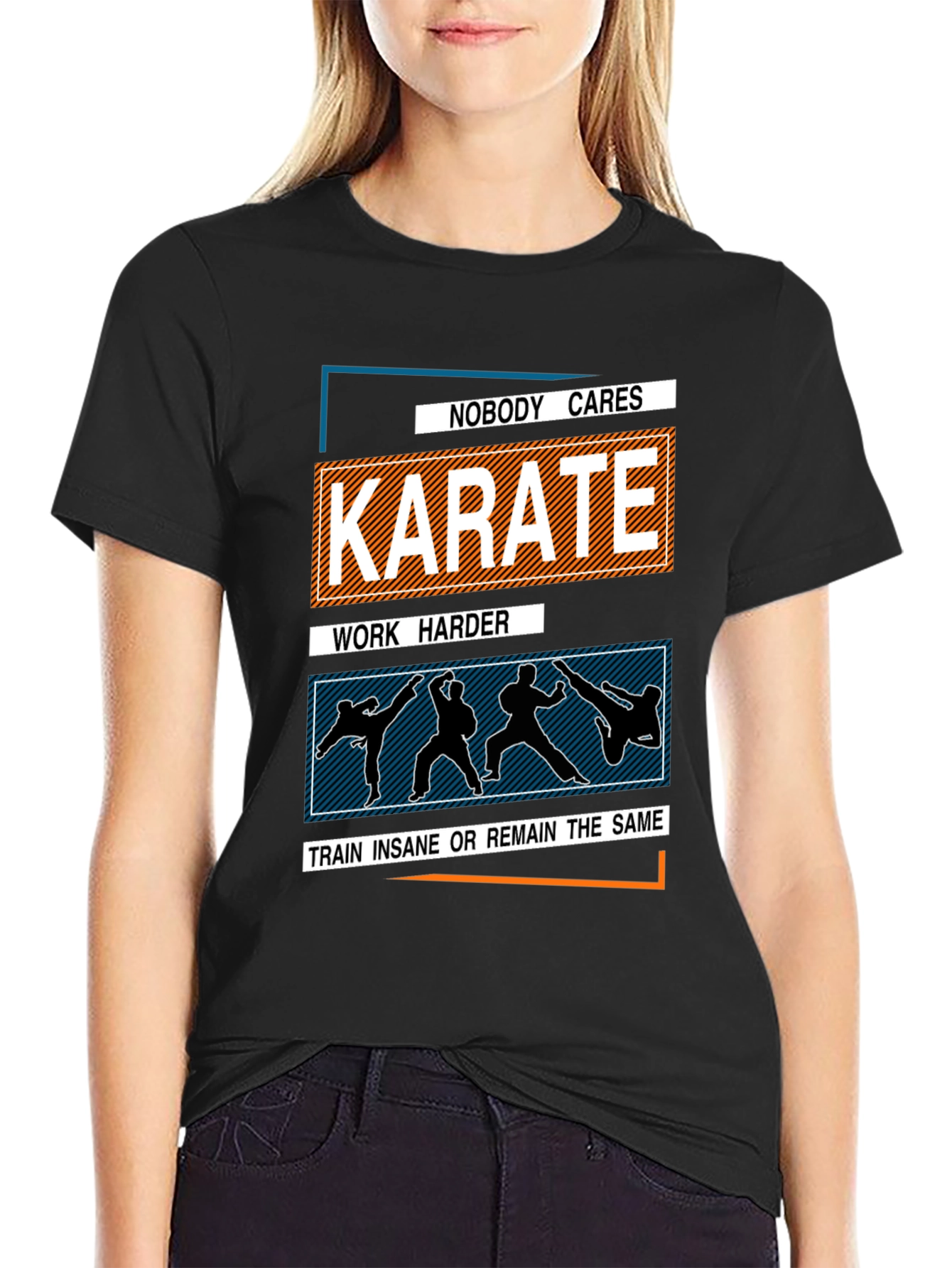 Karate Training T-Shirt: Nobody Cares Work Harder