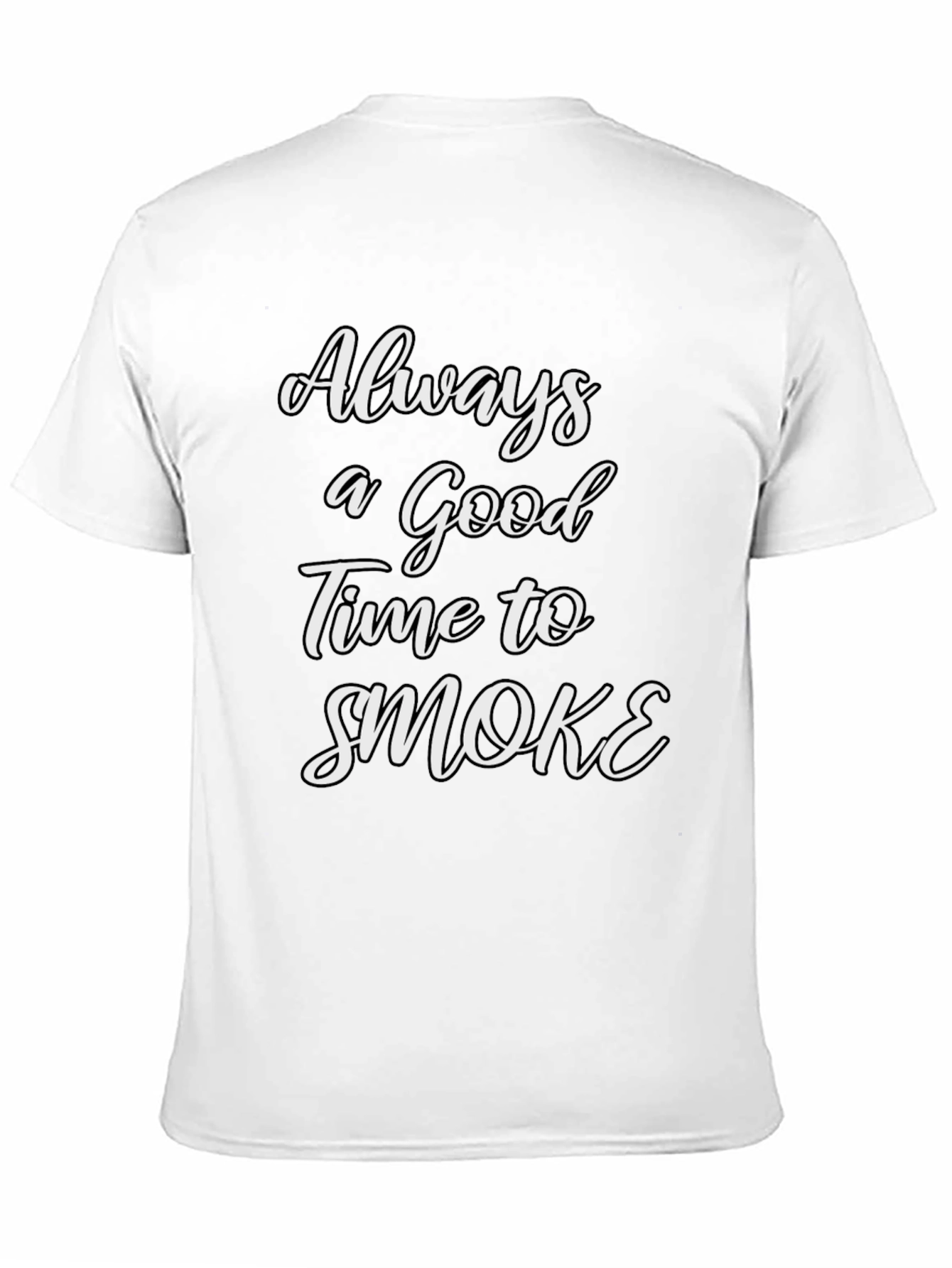 Always a Good Time to Smoke Tee