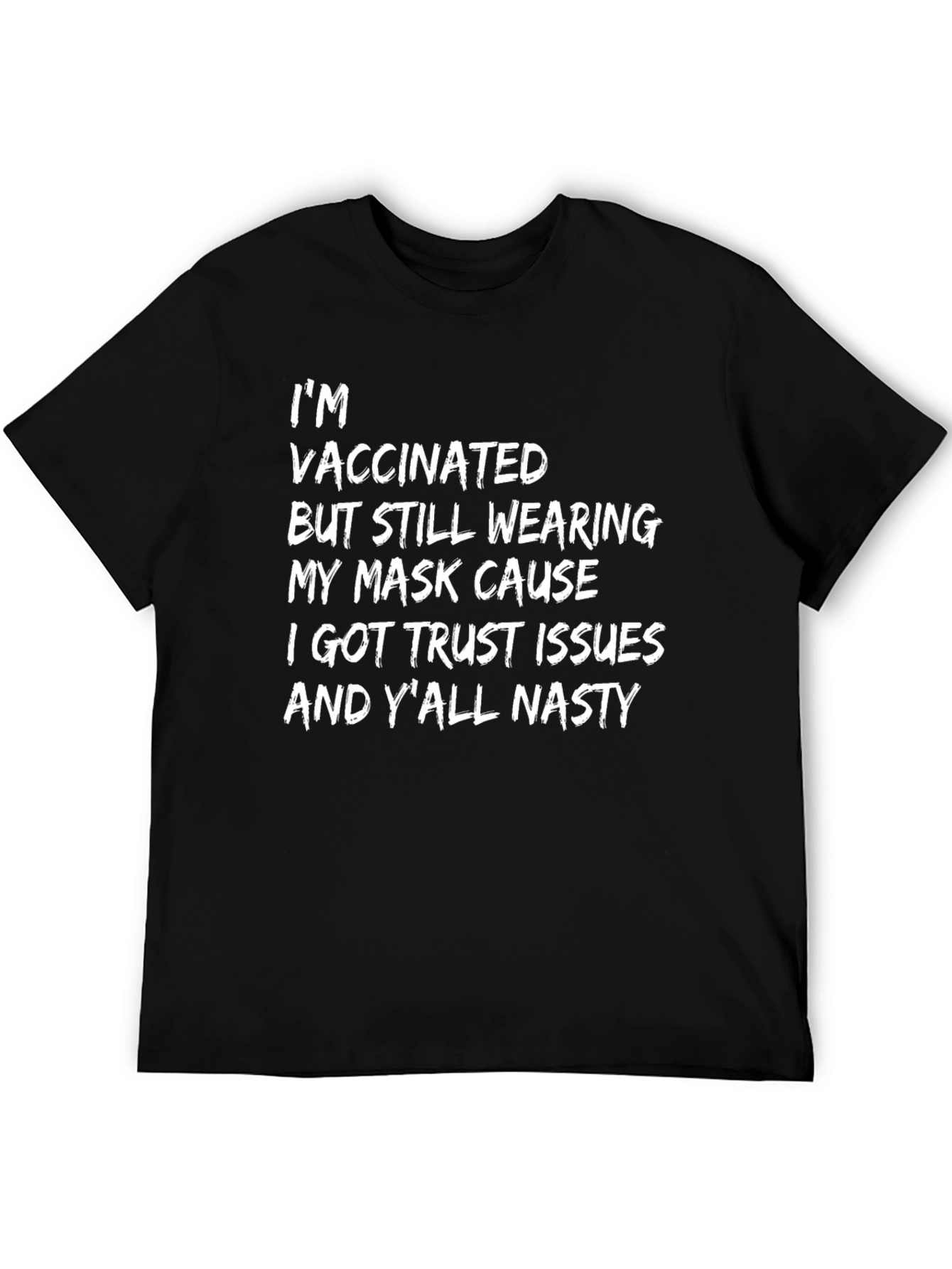 Vaccinated Trust Issues T-Shirt