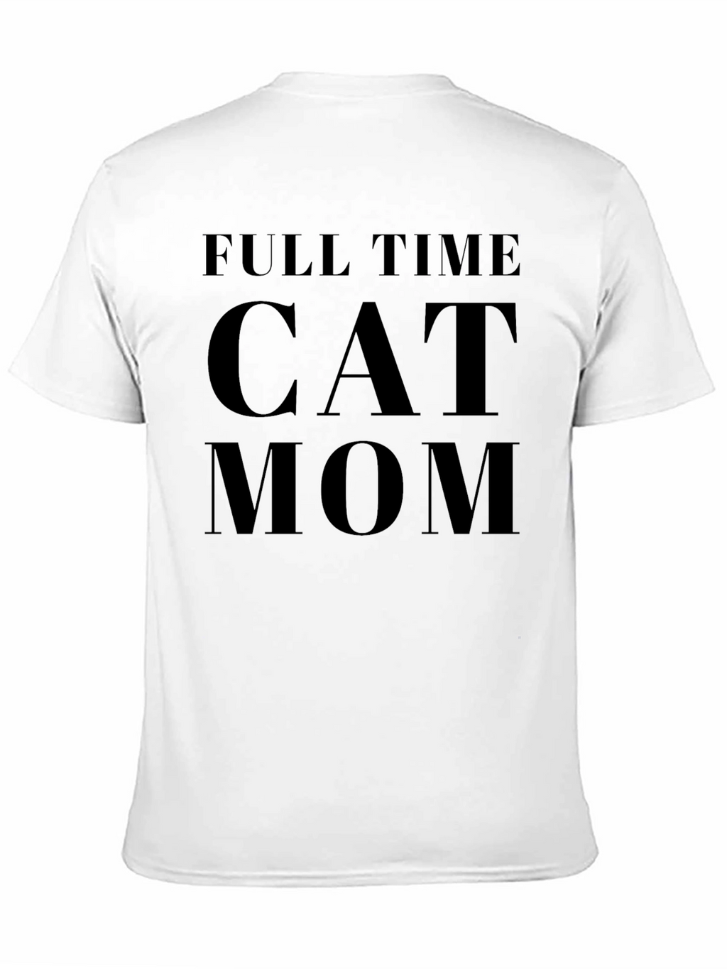 Full Time Cat Mom Black T-Shirt