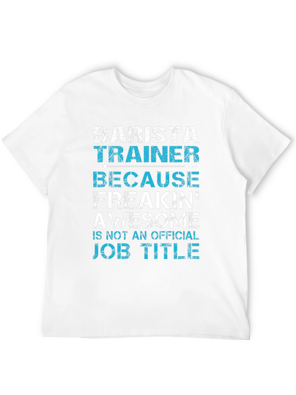 Barista Trainer Funny Job Title T-Shirt