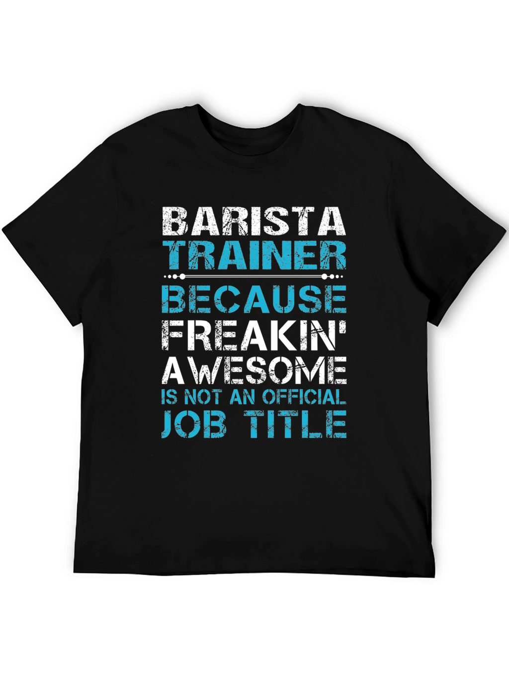 Barista Trainer Funny Job Title T-Shirt