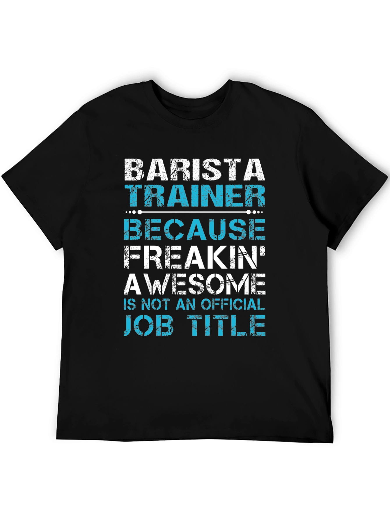Barista Trainer Funny Job Title T-Shirt