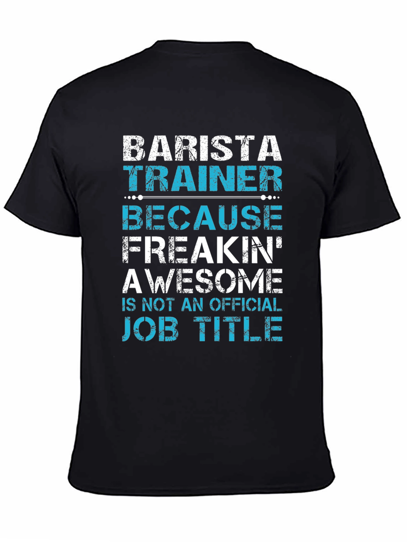 Barista Trainer Funny Job Title T-Shirt