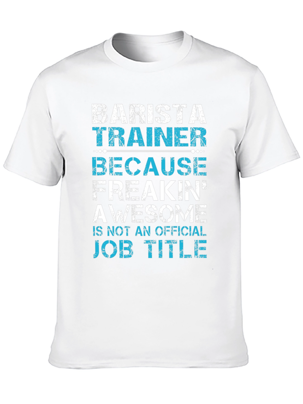 Barista Trainer Funny Job Title T-Shirt