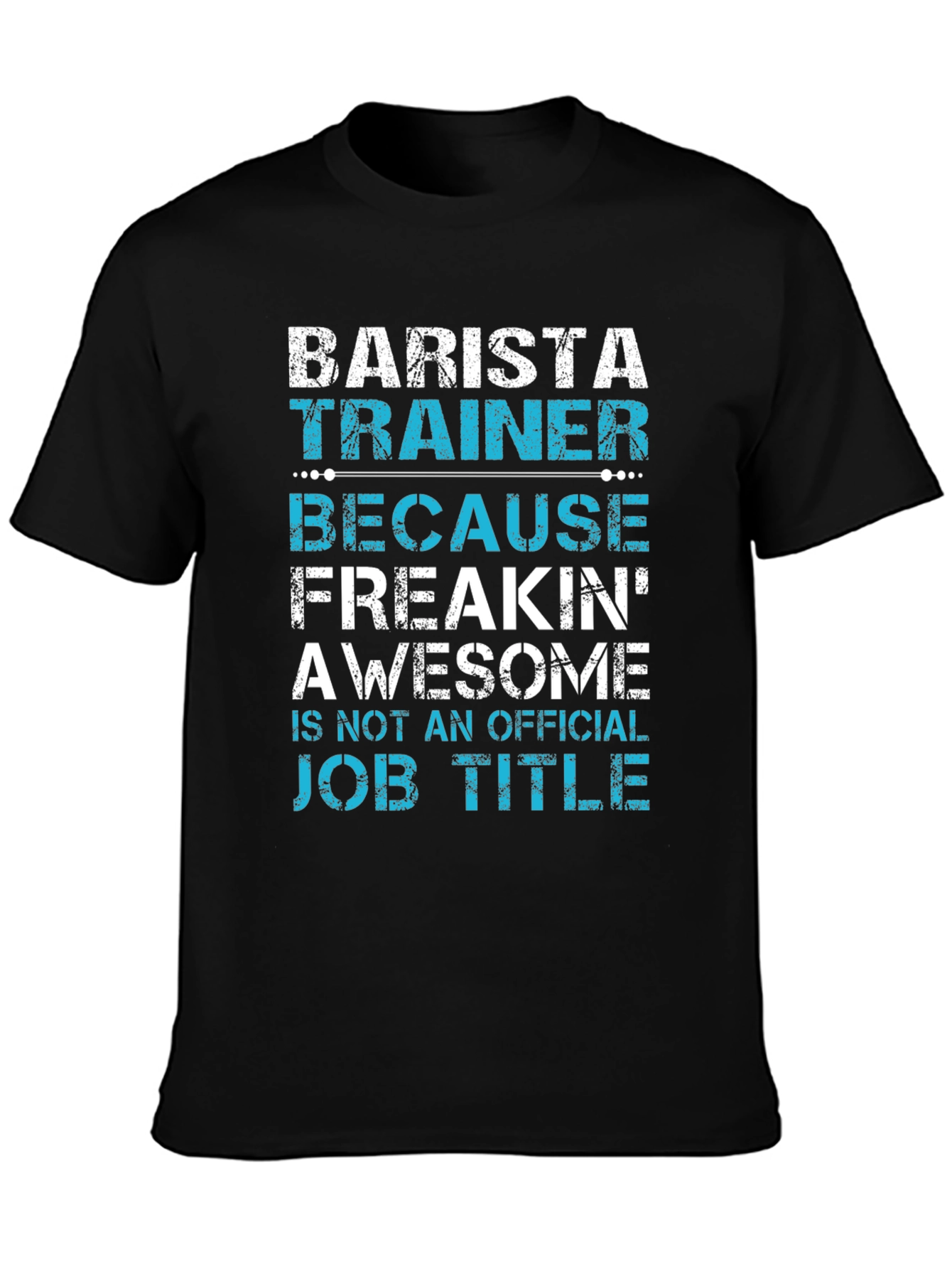 Barista Trainer Funny Job Title T-Shirt
