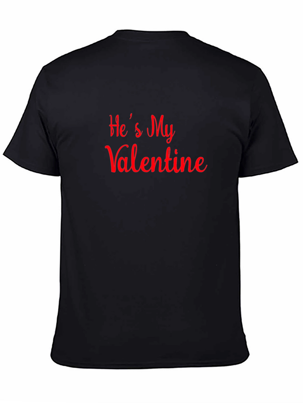 Hes My Valentine T-Shirt - Black - Red Text