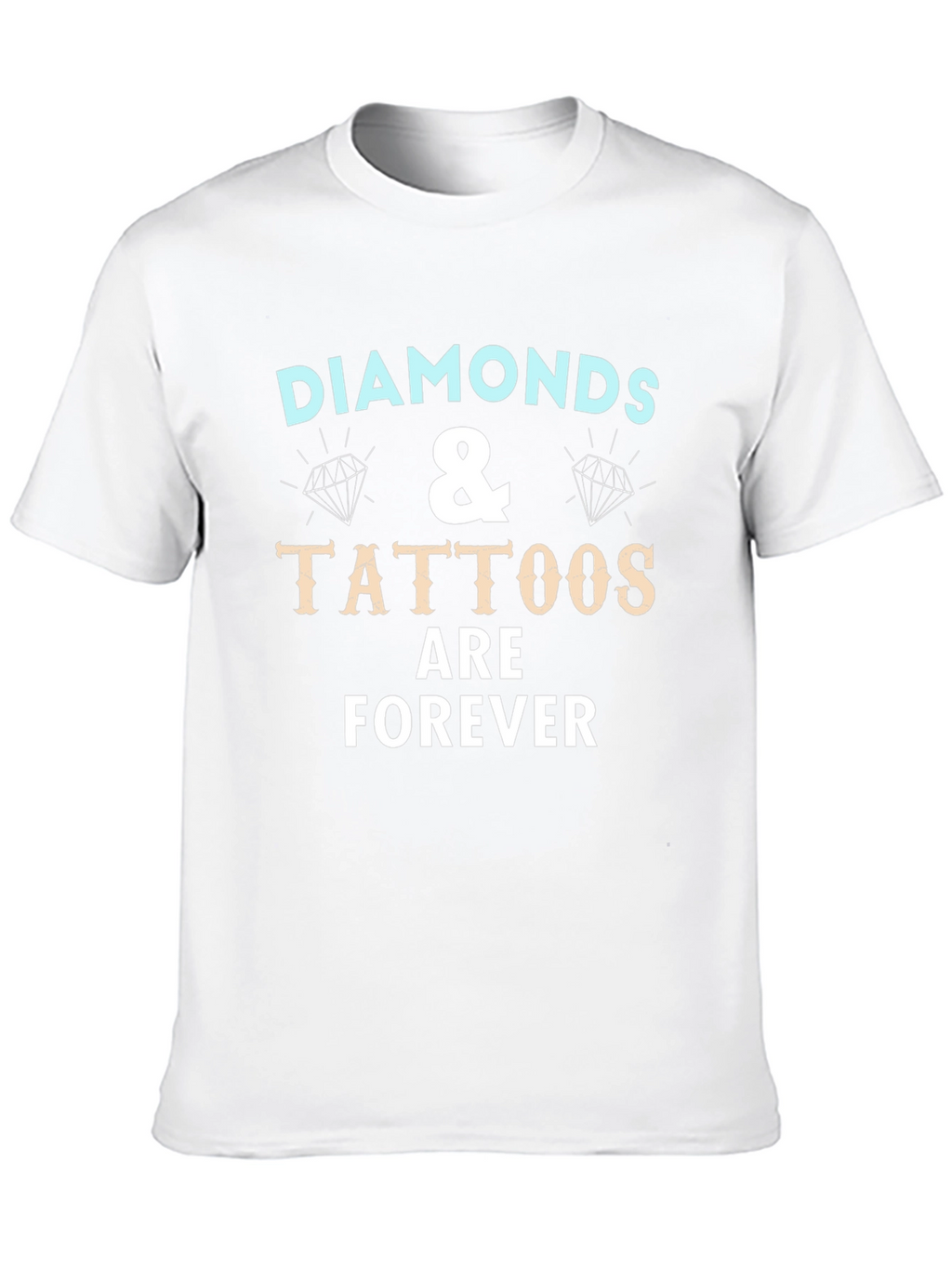 Diamonds & Tattoos Forever Graphic T-Shirt