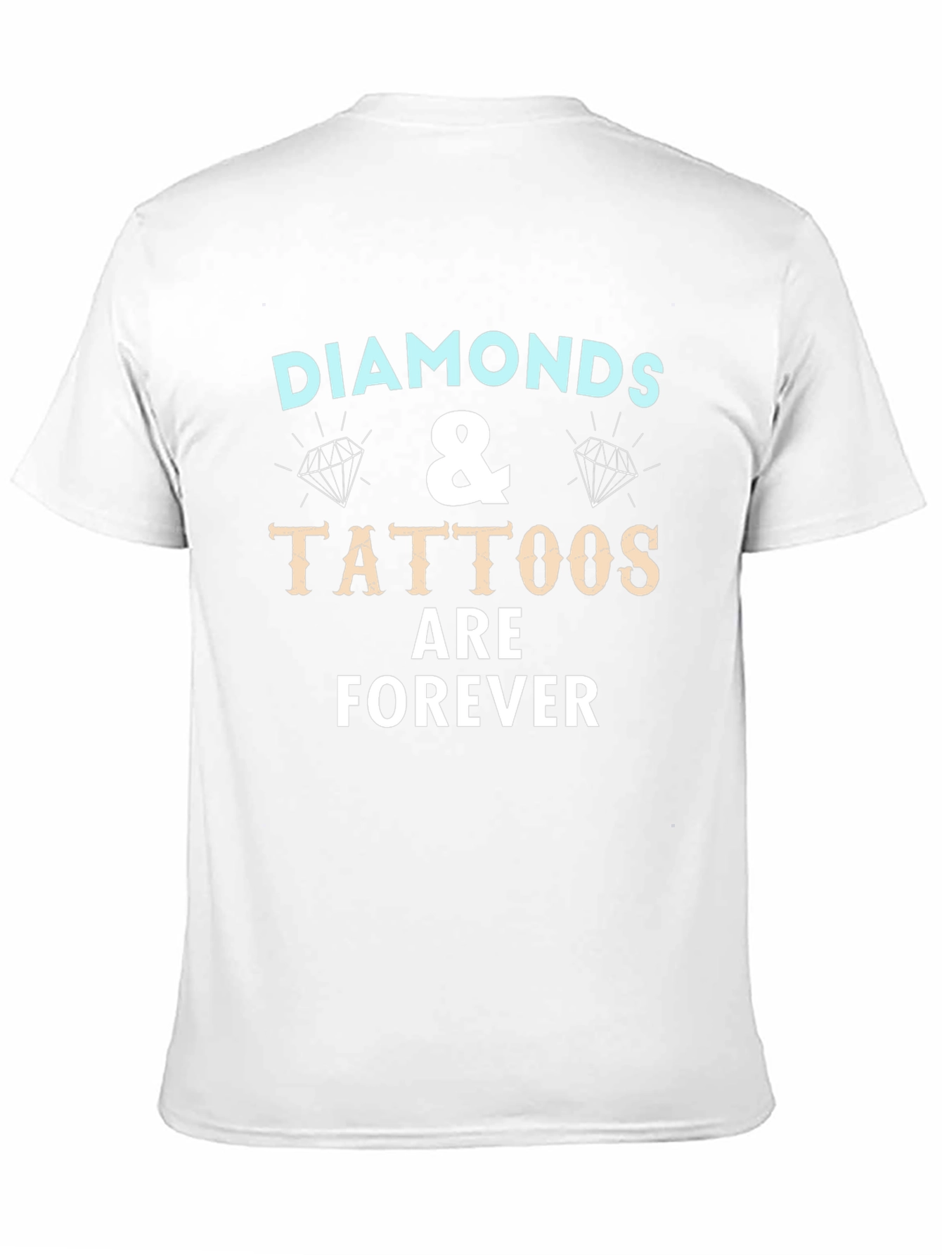 Diamonds & Tattoos Forever Graphic T-Shirt