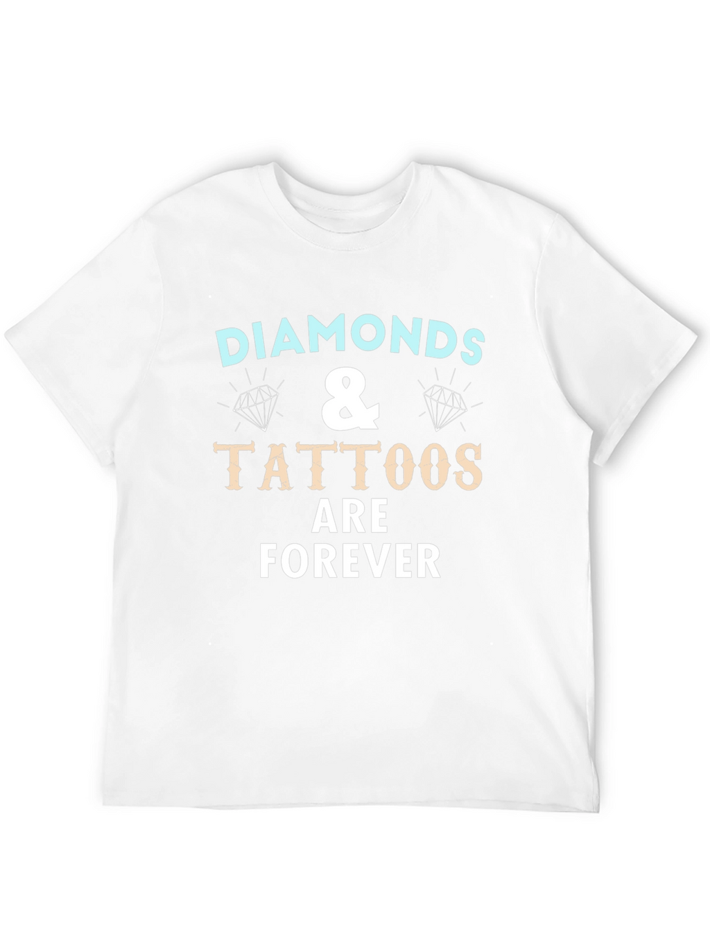 Diamonds & Tattoos Forever Graphic T-Shirt