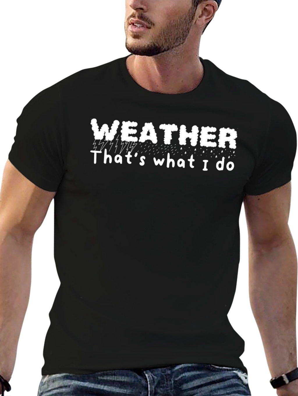 Weather Thats What I Do T-Shirt