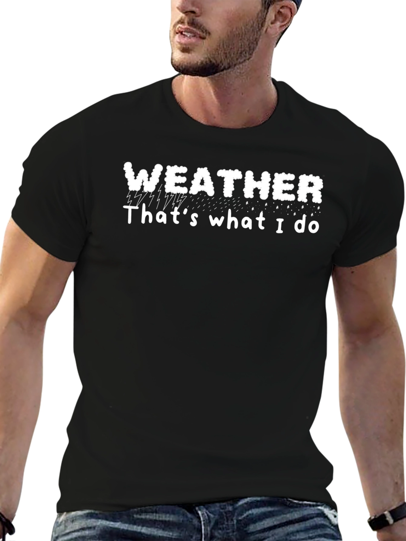 Weather Thats What I Do T-Shirt