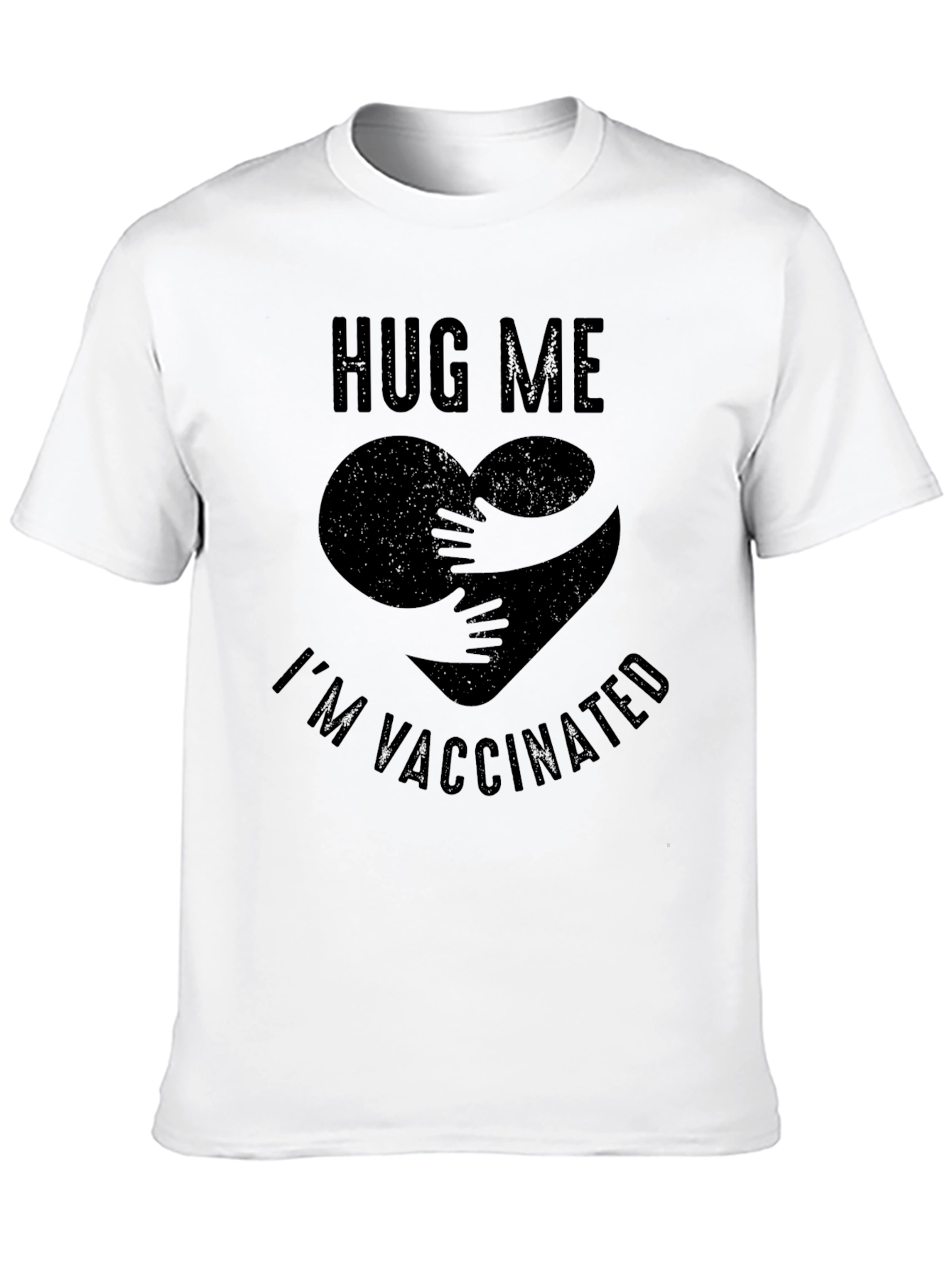 Hug Me Im Vaccinated Graphic T-Shirt