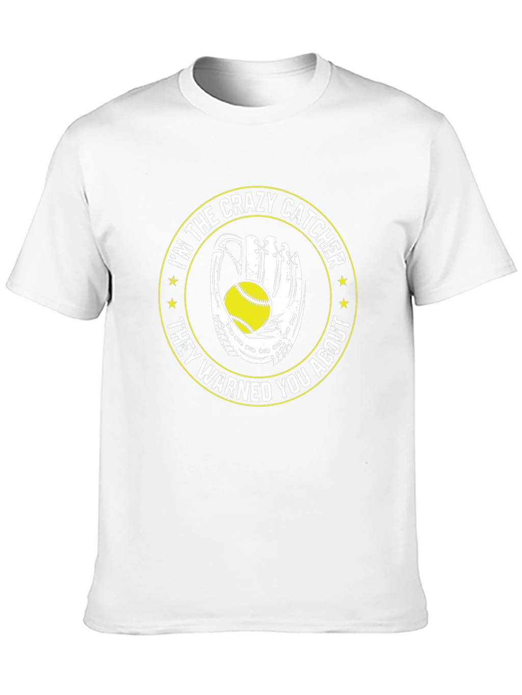 Crazy Catcher T-Shirt - Softball Gift