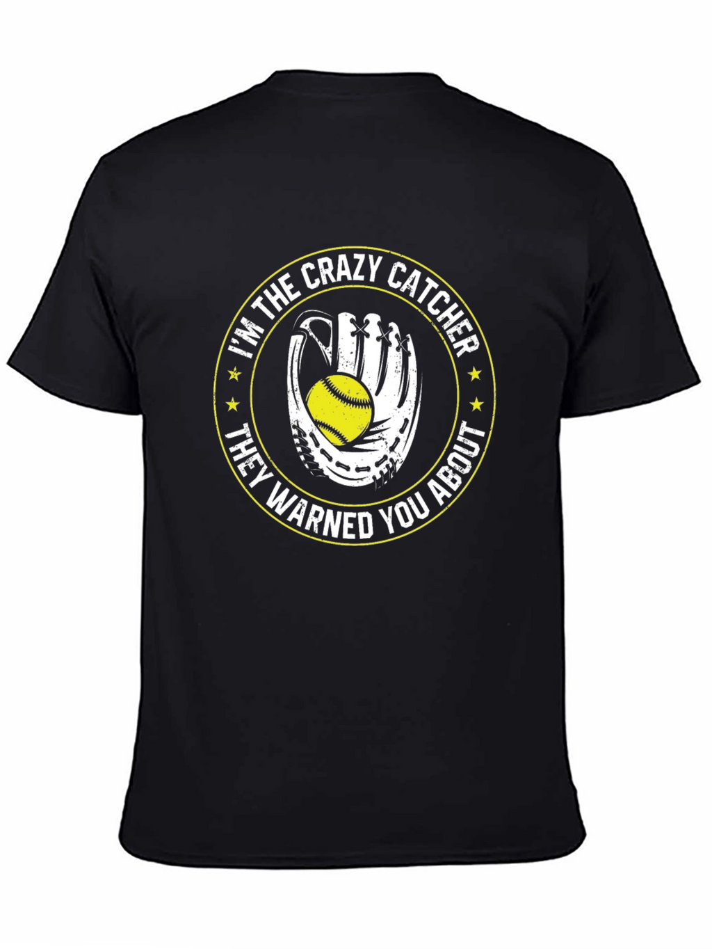 Crazy Catcher T-Shirt - Softball Gift