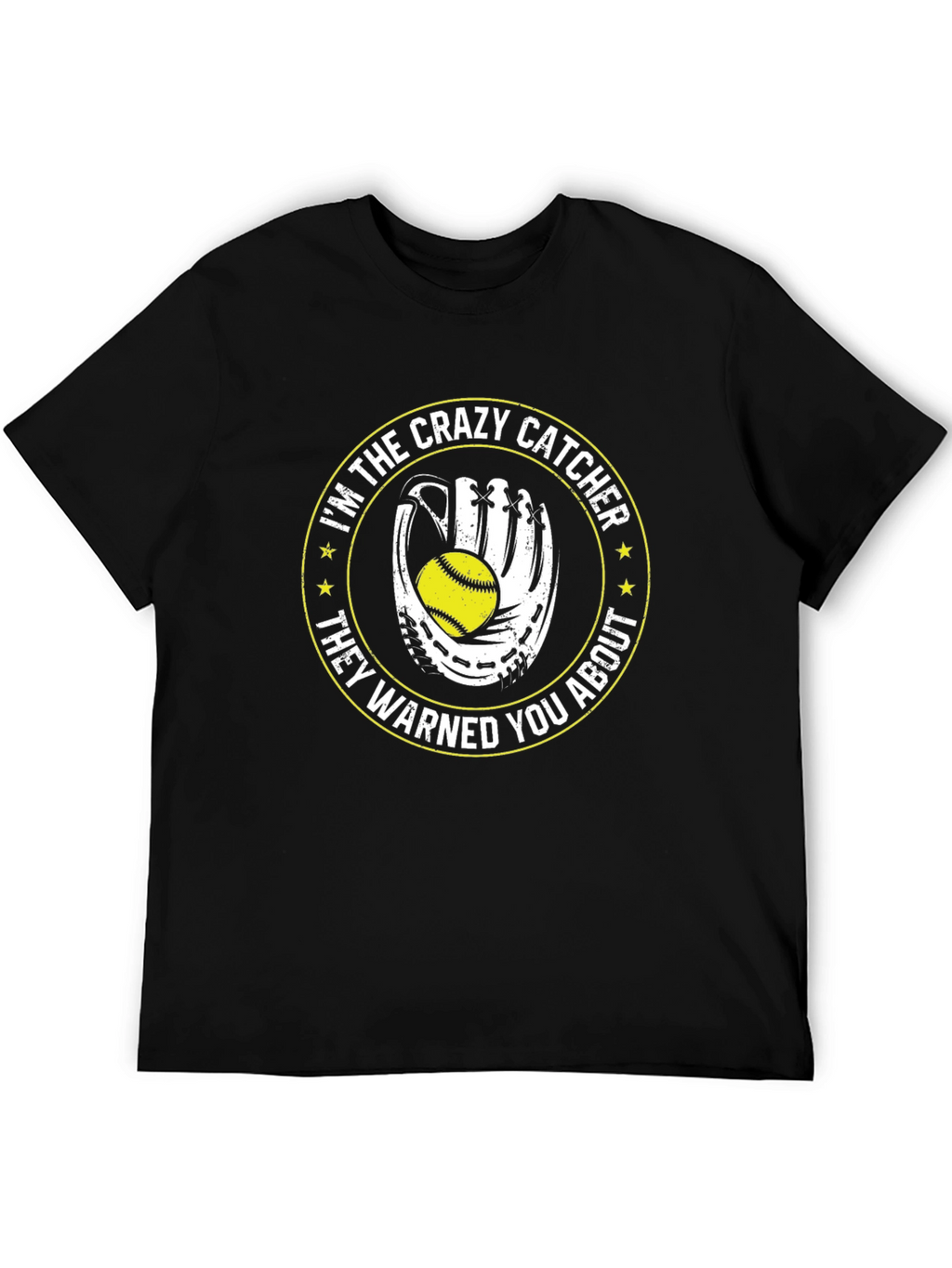 Crazy Catcher T-Shirt - Softball Gift
