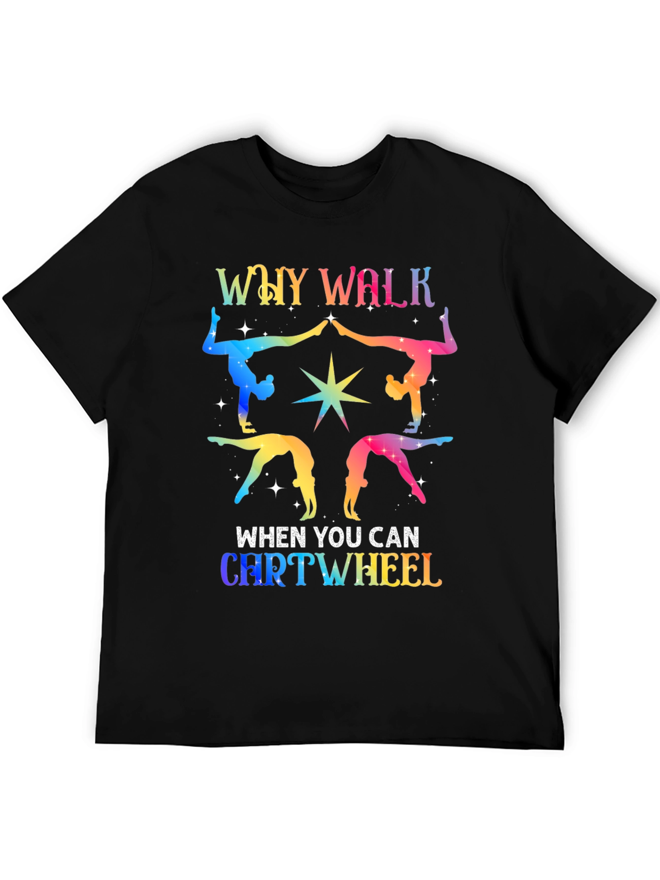 Rainbow Gymnastics Tee - Why Walk Cartwheel?